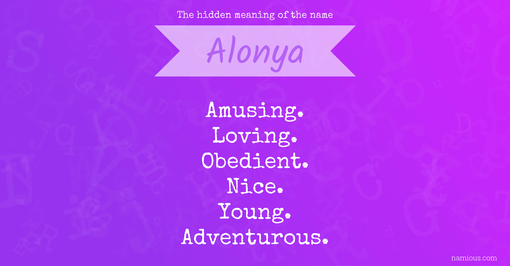 The hidden meaning of the name Alonya