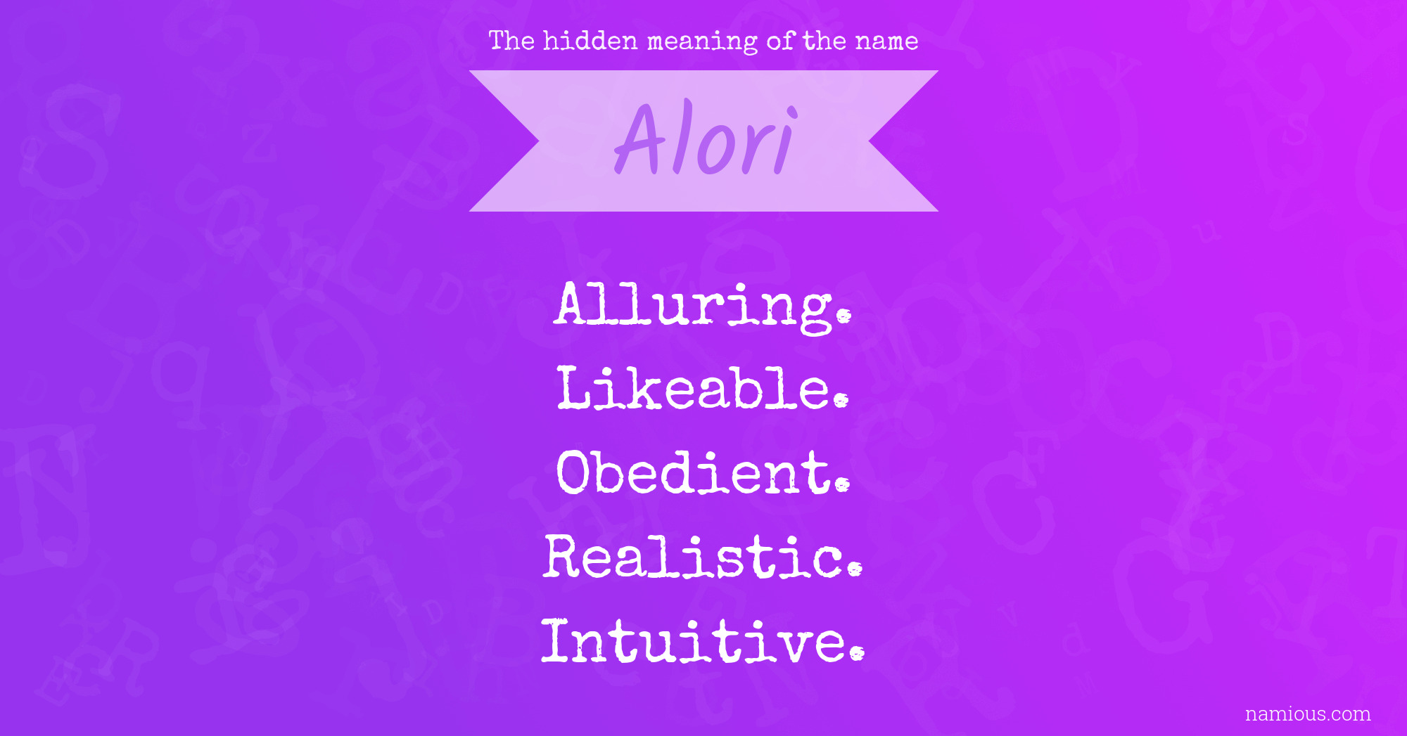 The hidden meaning of the name Alori