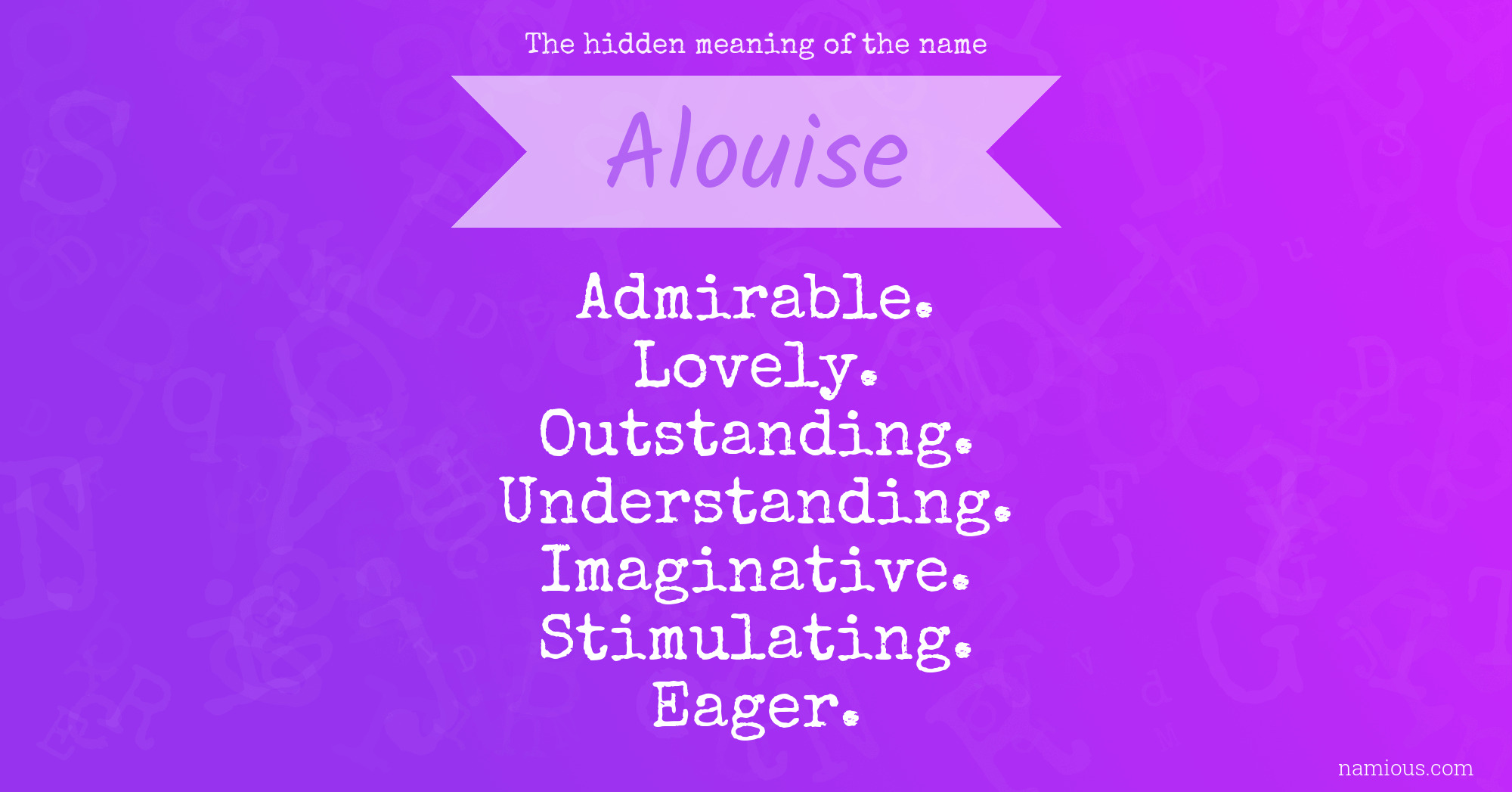 The hidden meaning of the name Alouise