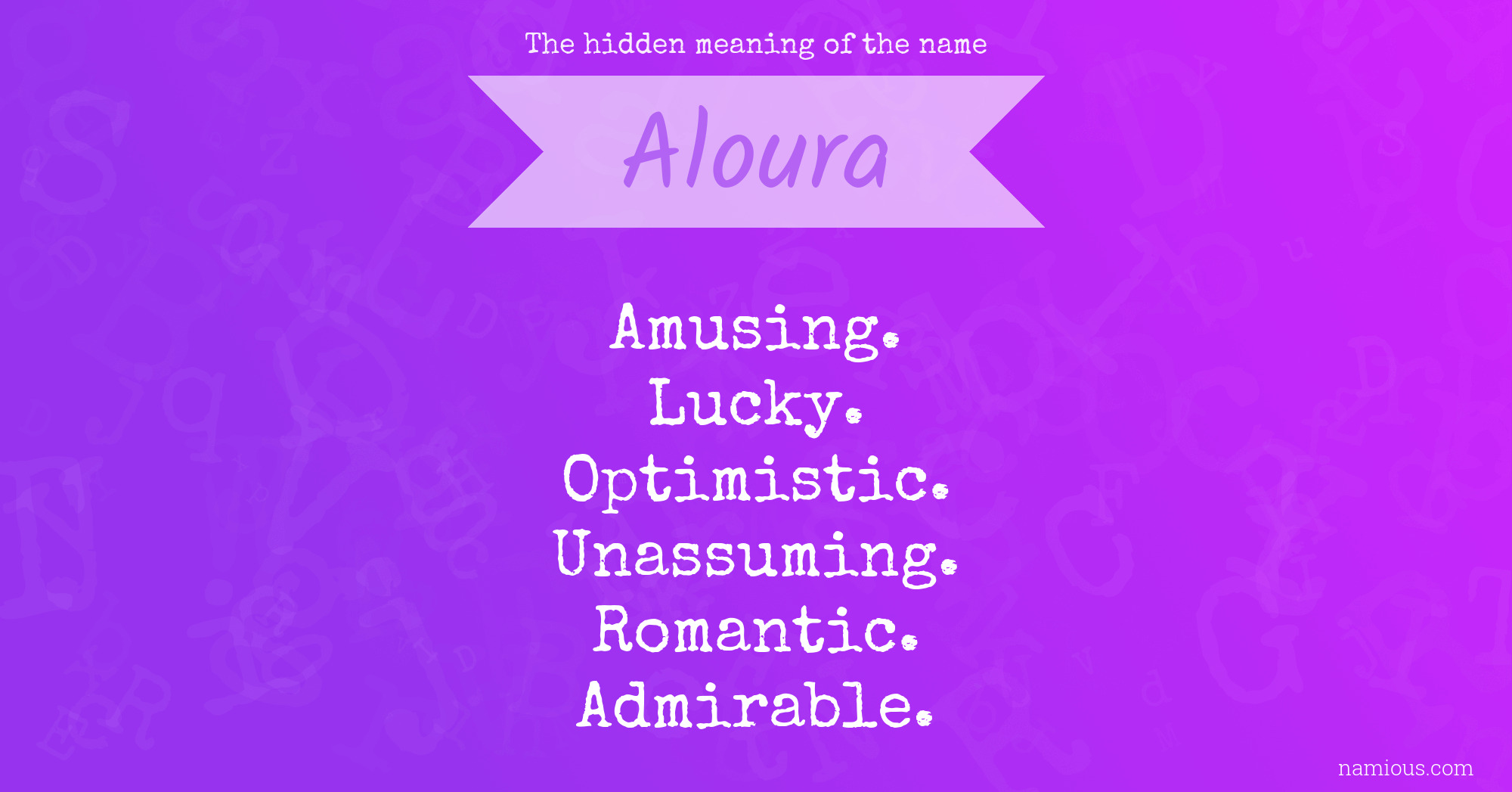 The hidden meaning of the name Aloura