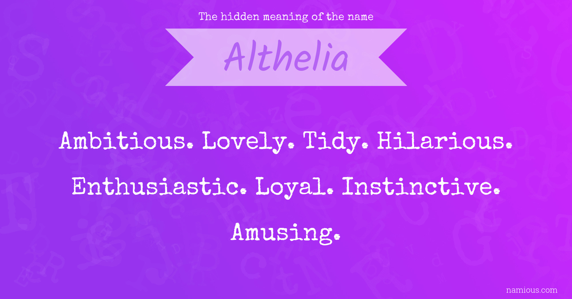 The hidden meaning of the name Althelia