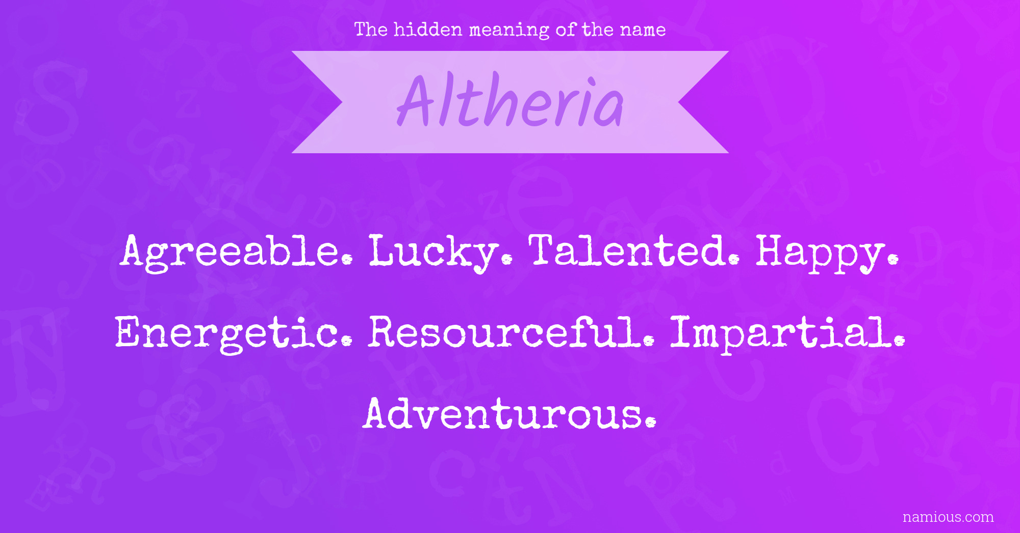 The hidden meaning of the name Altheria