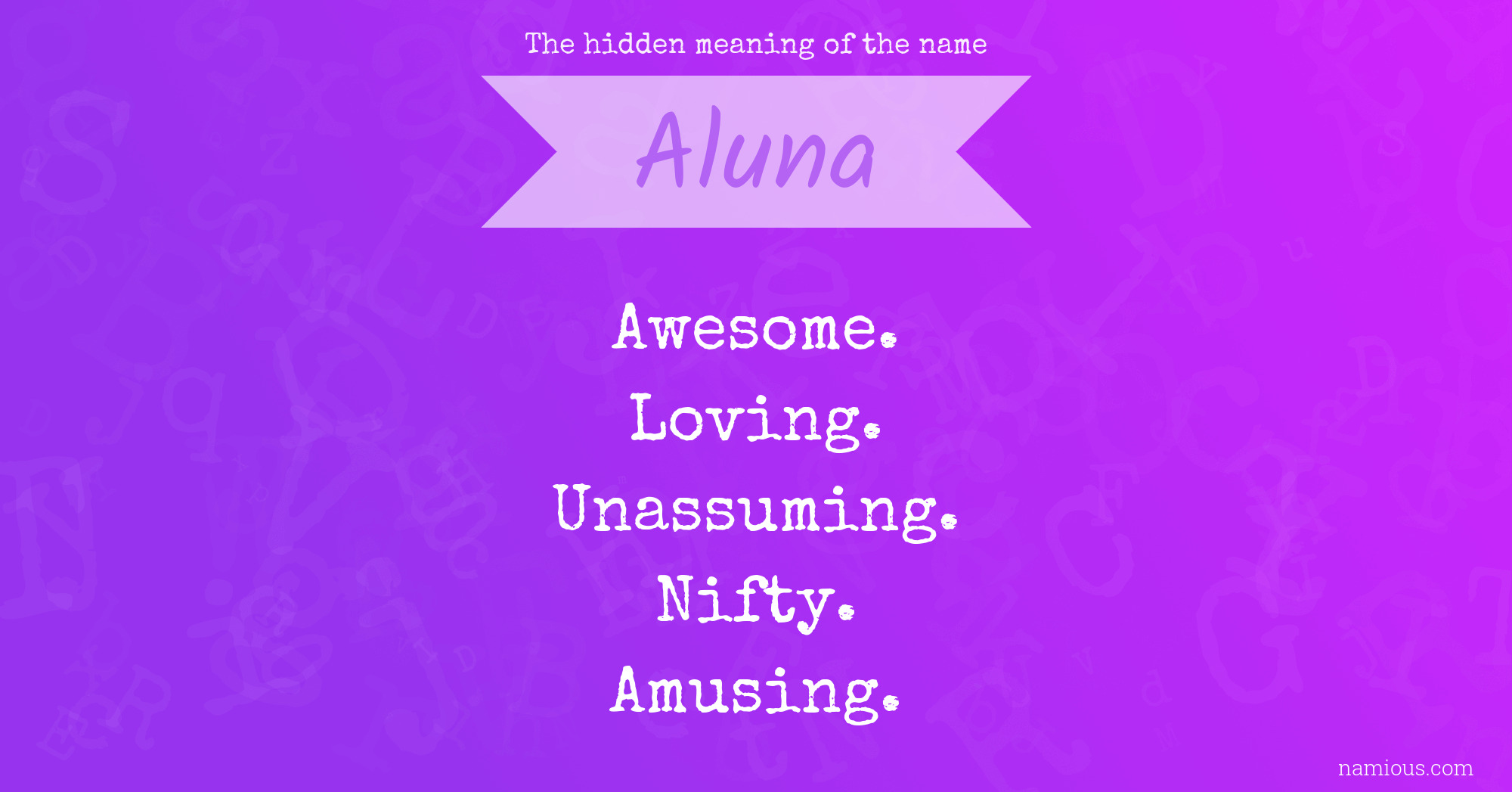 The hidden meaning of the name Aluna