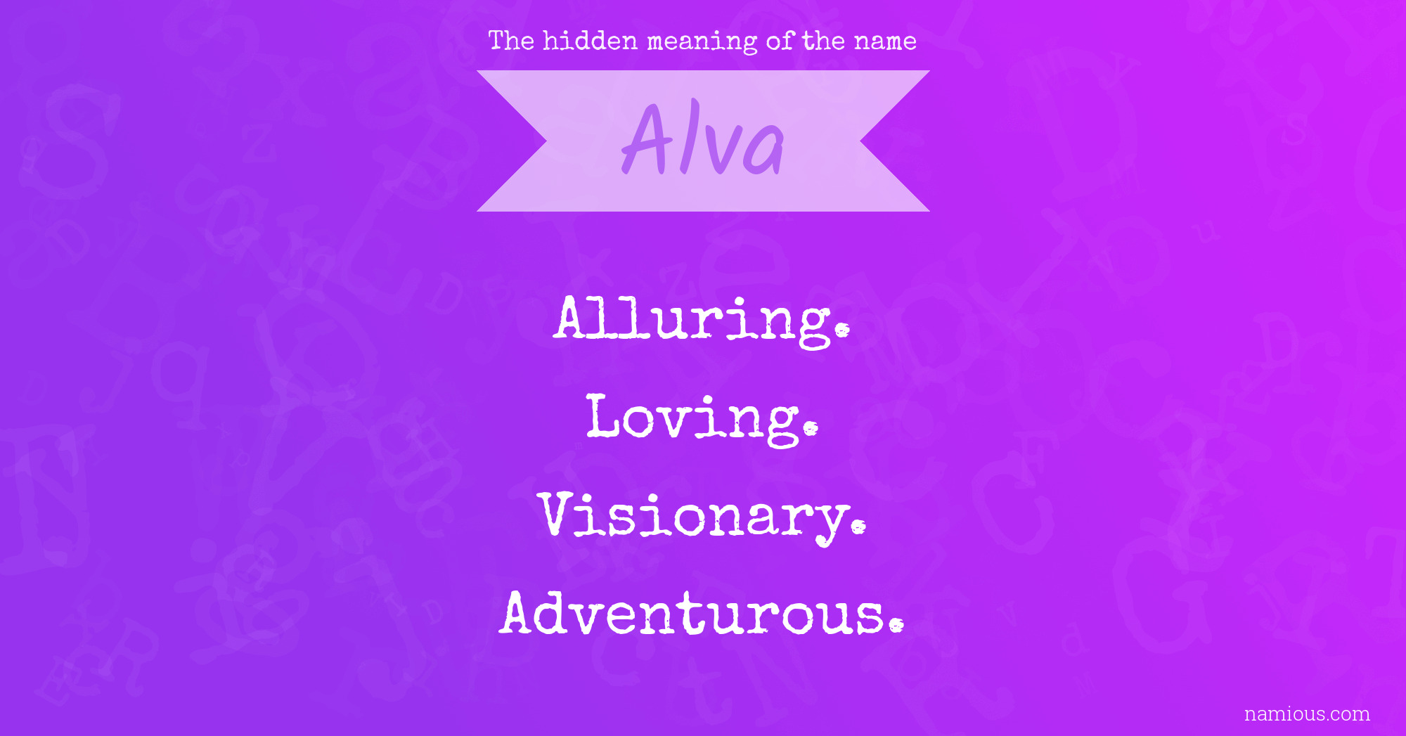 The hidden meaning of the name Alva