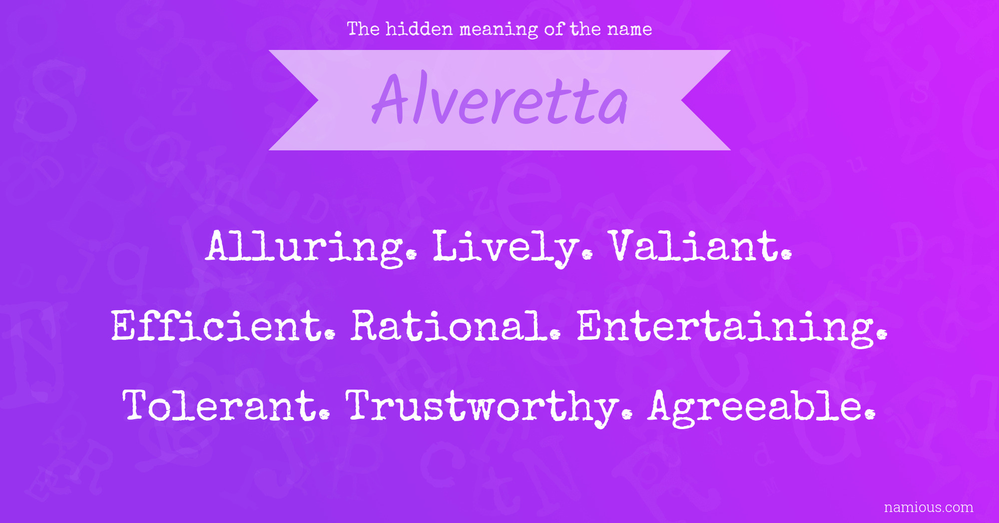 The hidden meaning of the name Alveretta