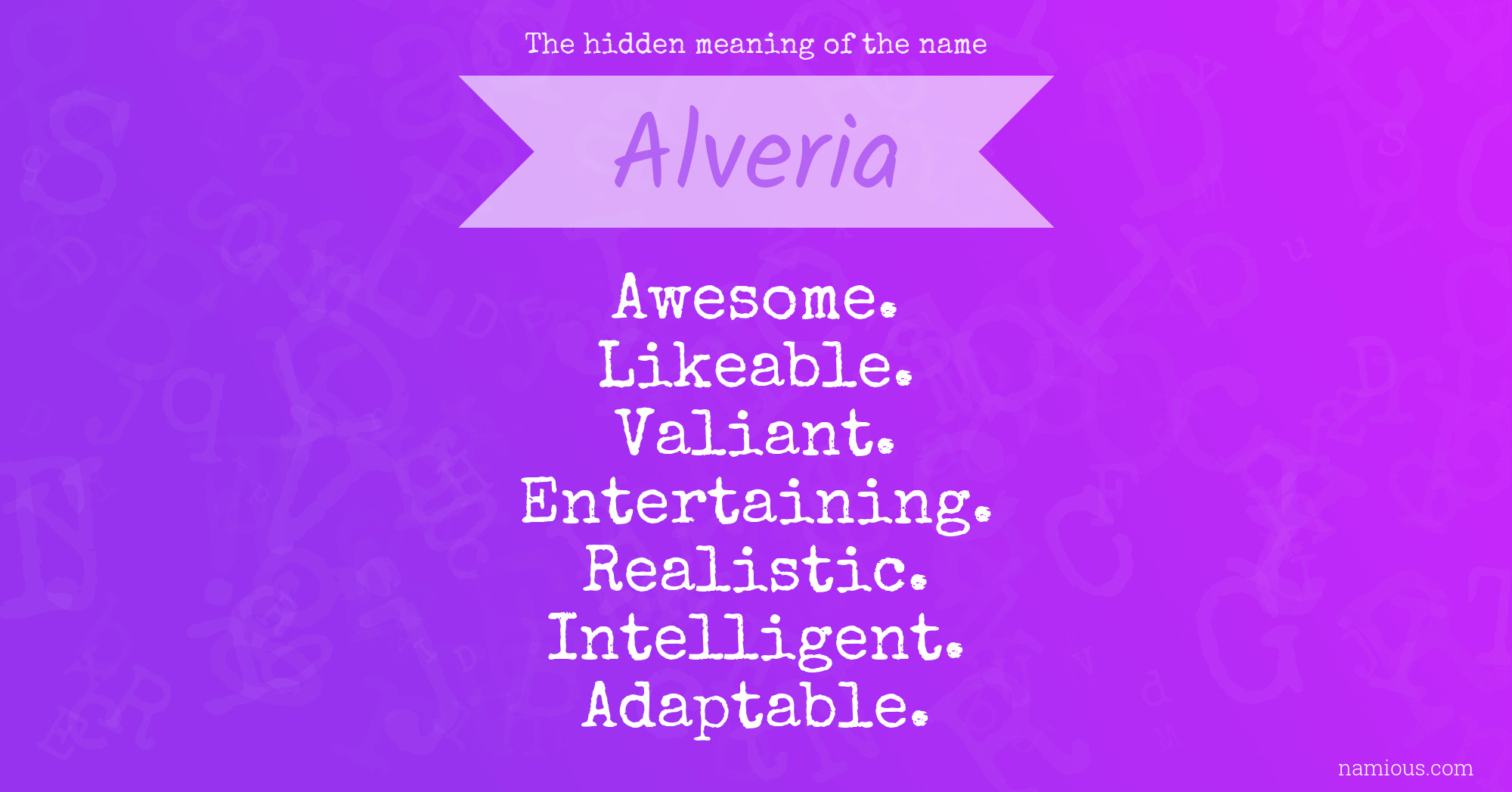 The hidden meaning of the name Alveria