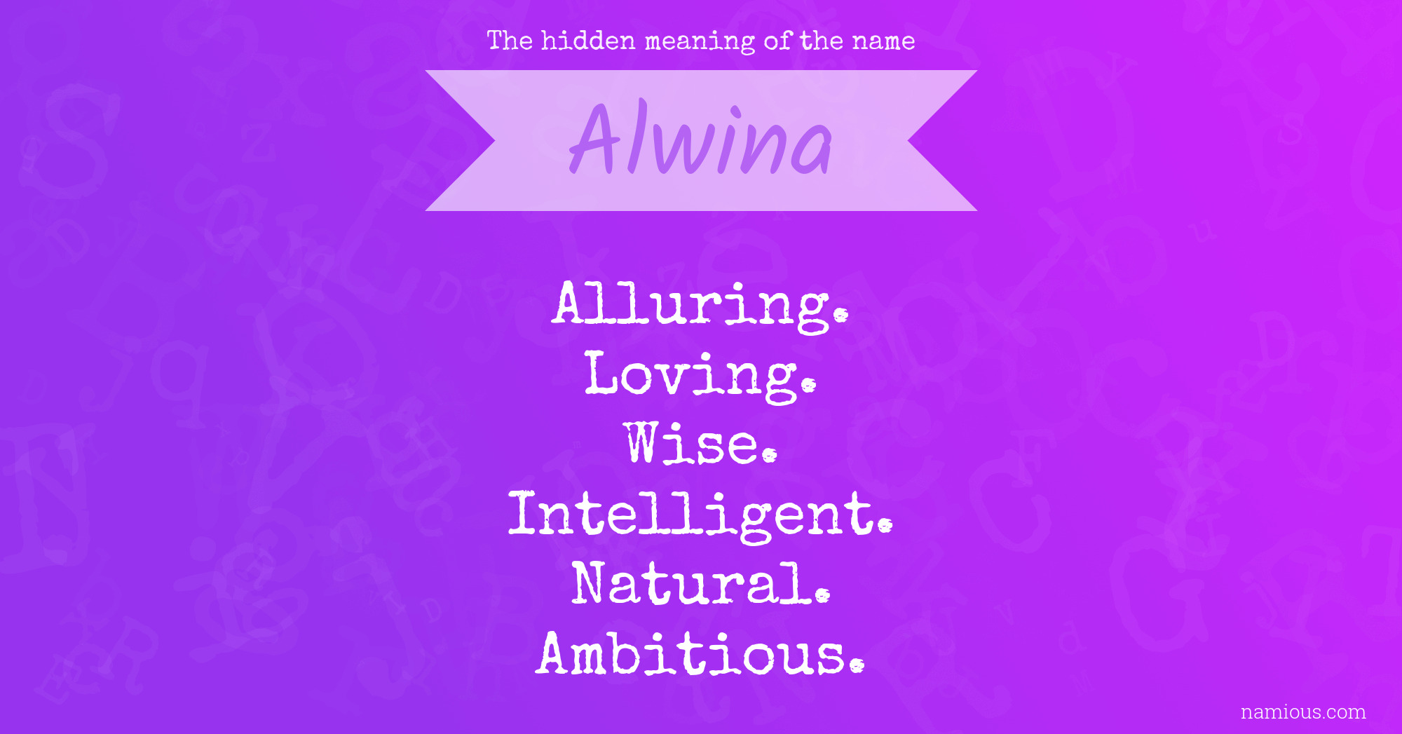 The hidden meaning of the name Alwina