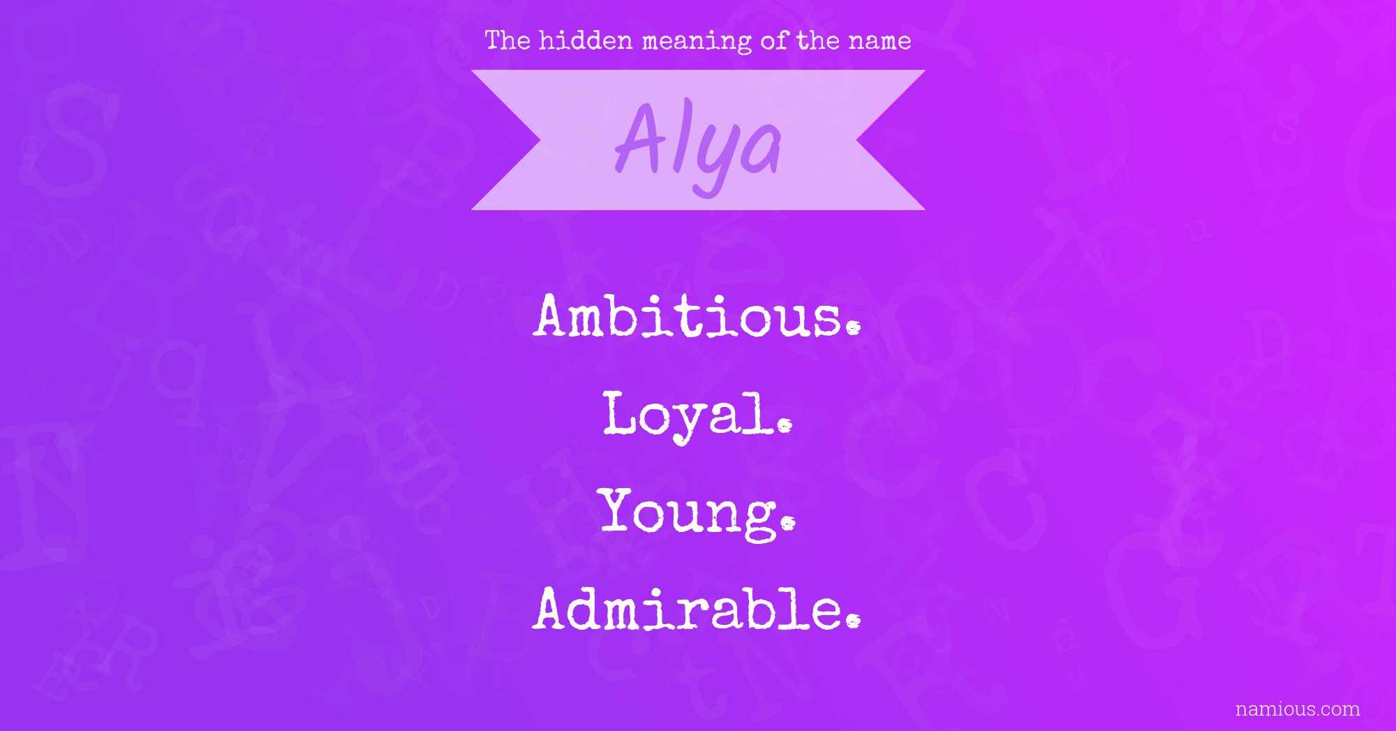 The hidden meaning of the name Alya