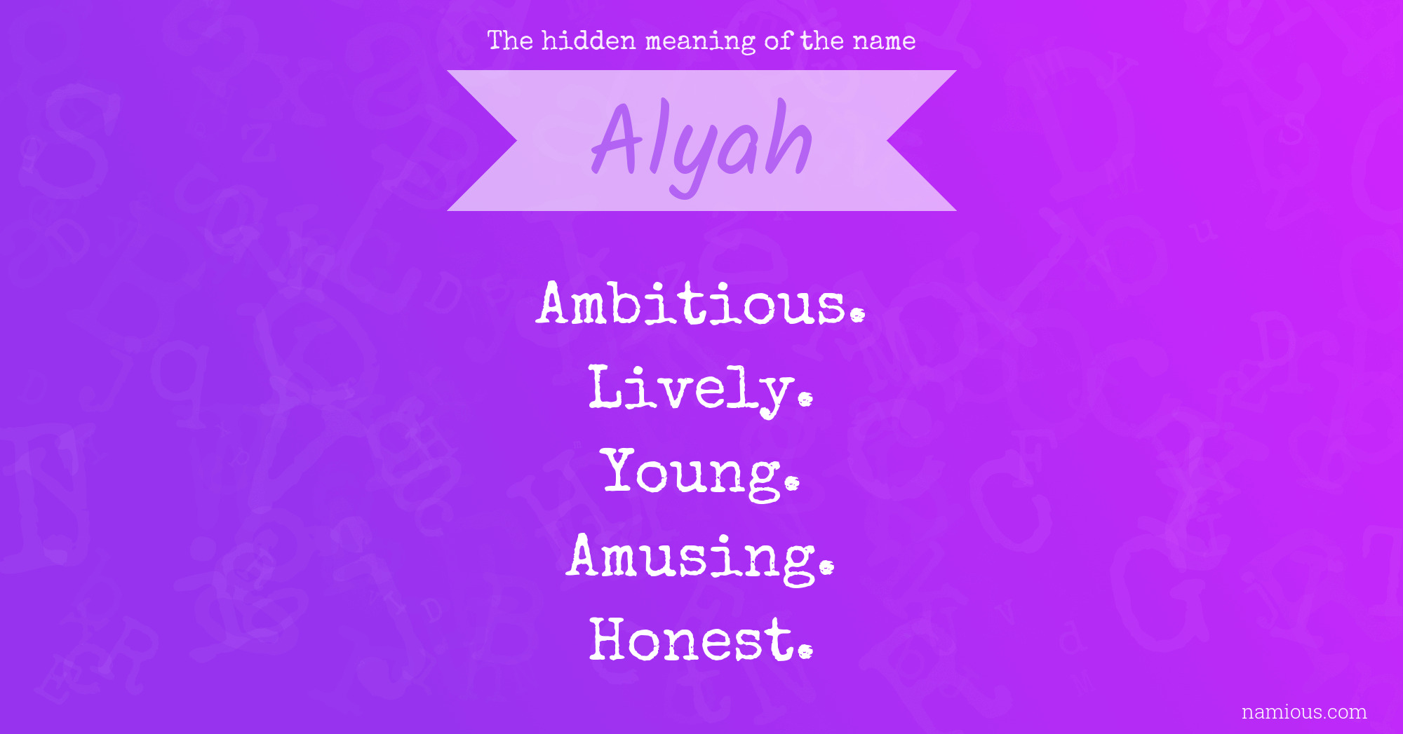 The hidden meaning of the name Alyah