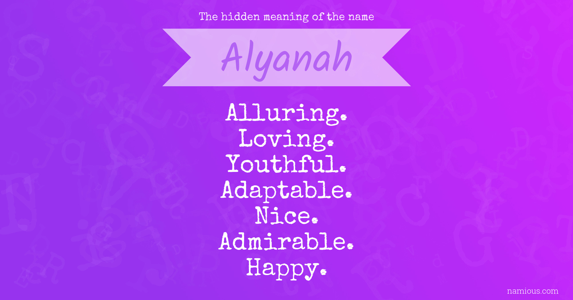 The hidden meaning of the name Alyanah