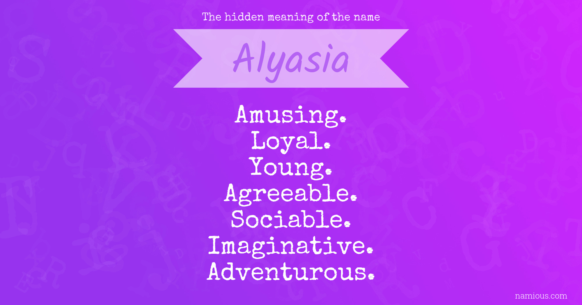 The hidden meaning of the name Alyasia