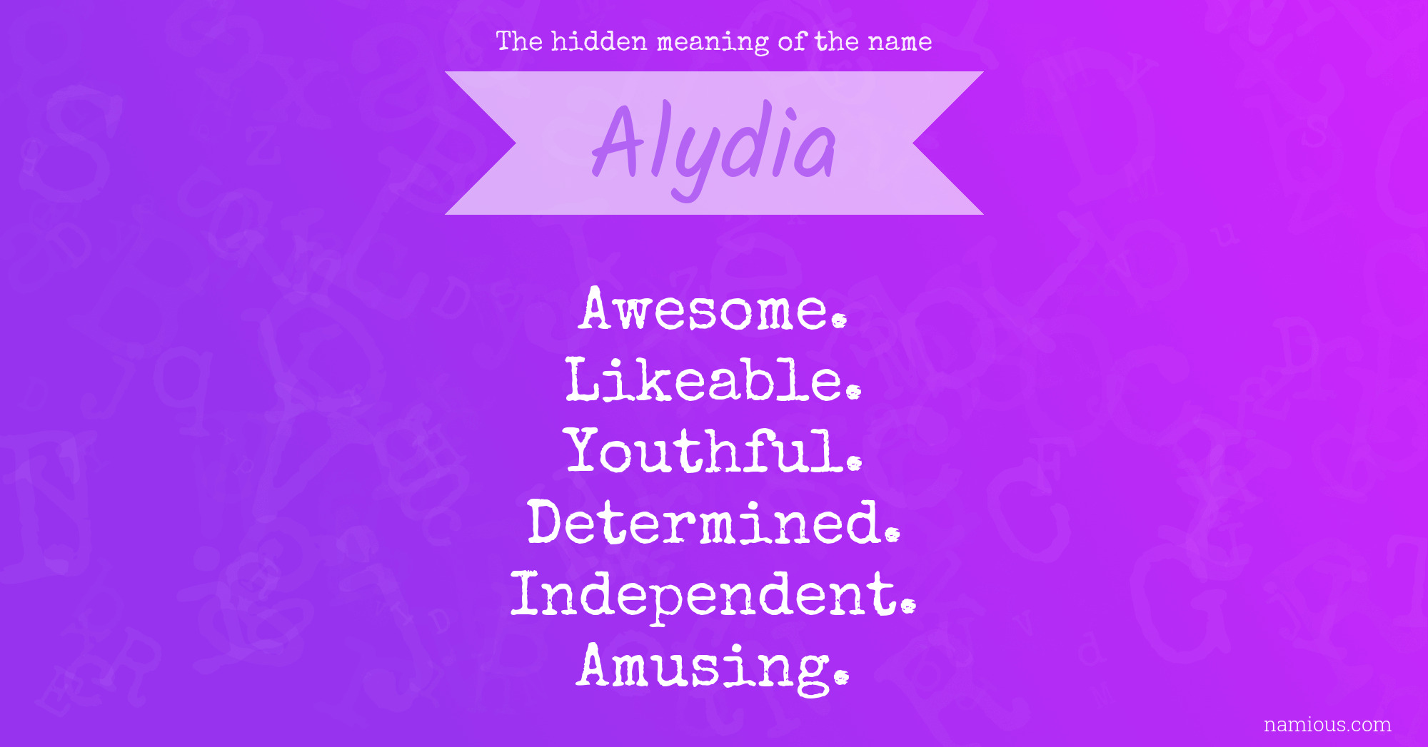 The hidden meaning of the name Alydia