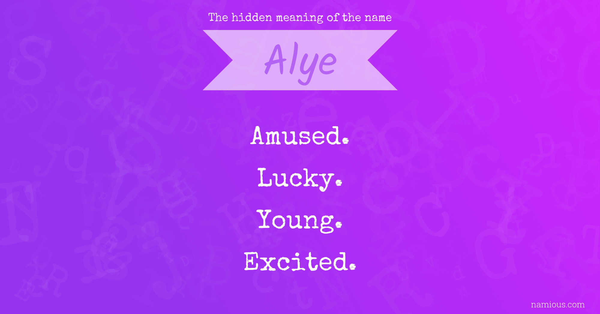 The hidden meaning of the name Alye