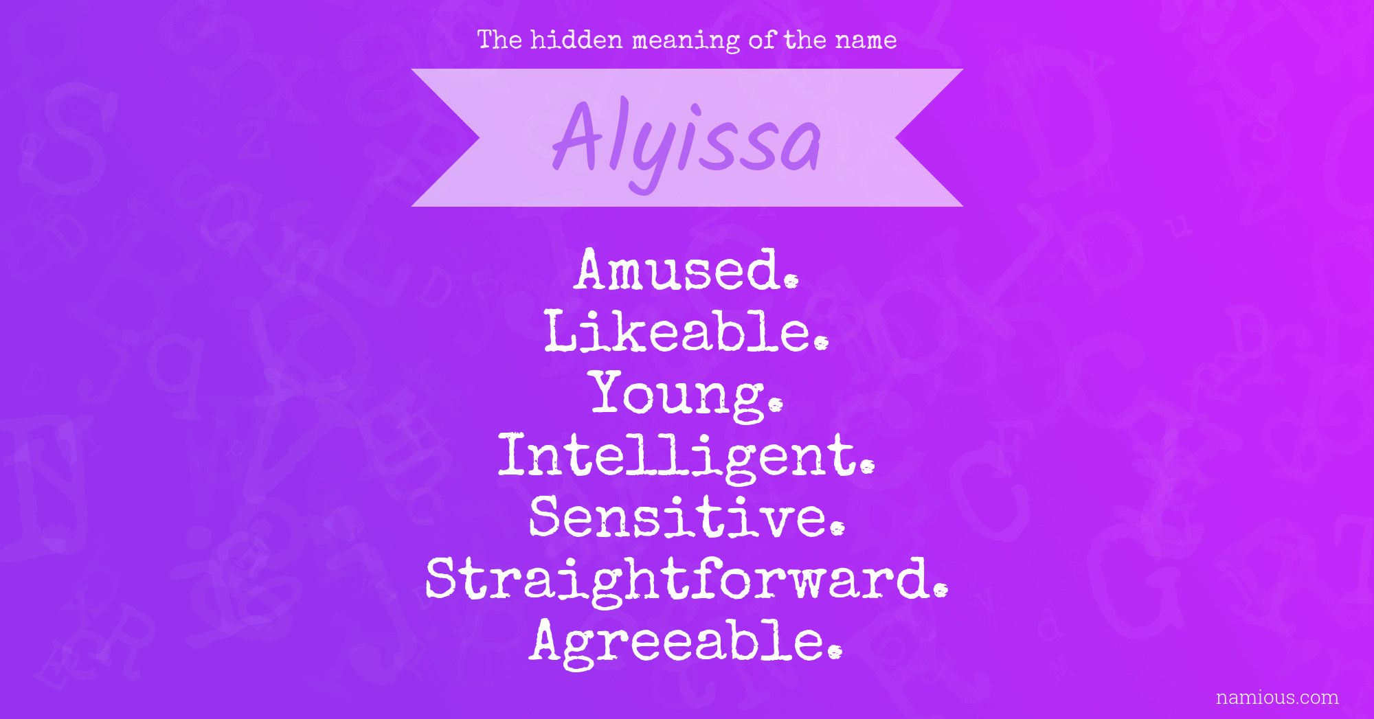 The hidden meaning of the name Alyissa