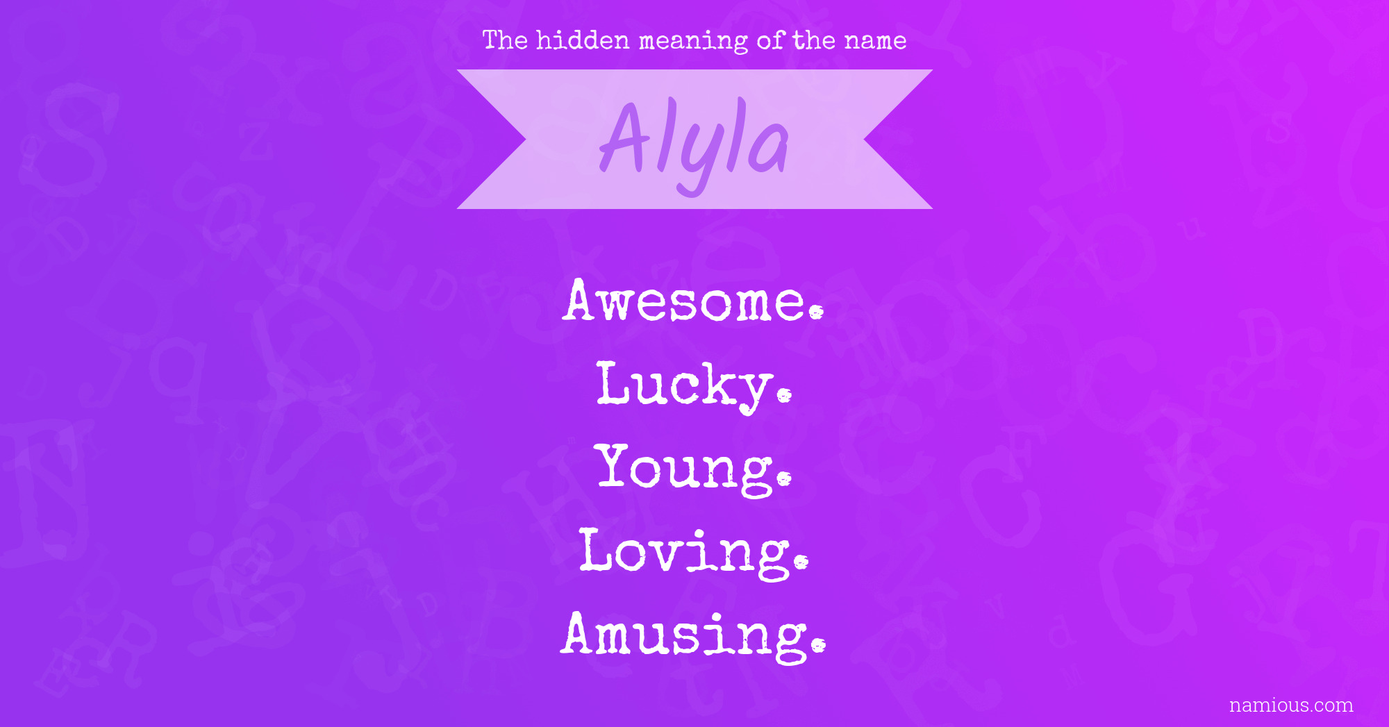 The hidden meaning of the name Alyla