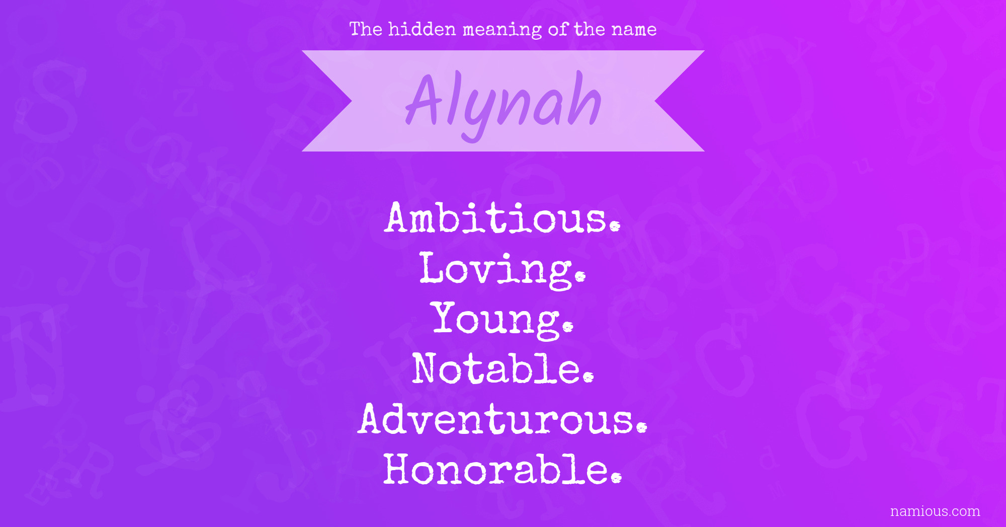 The hidden meaning of the name Alynah