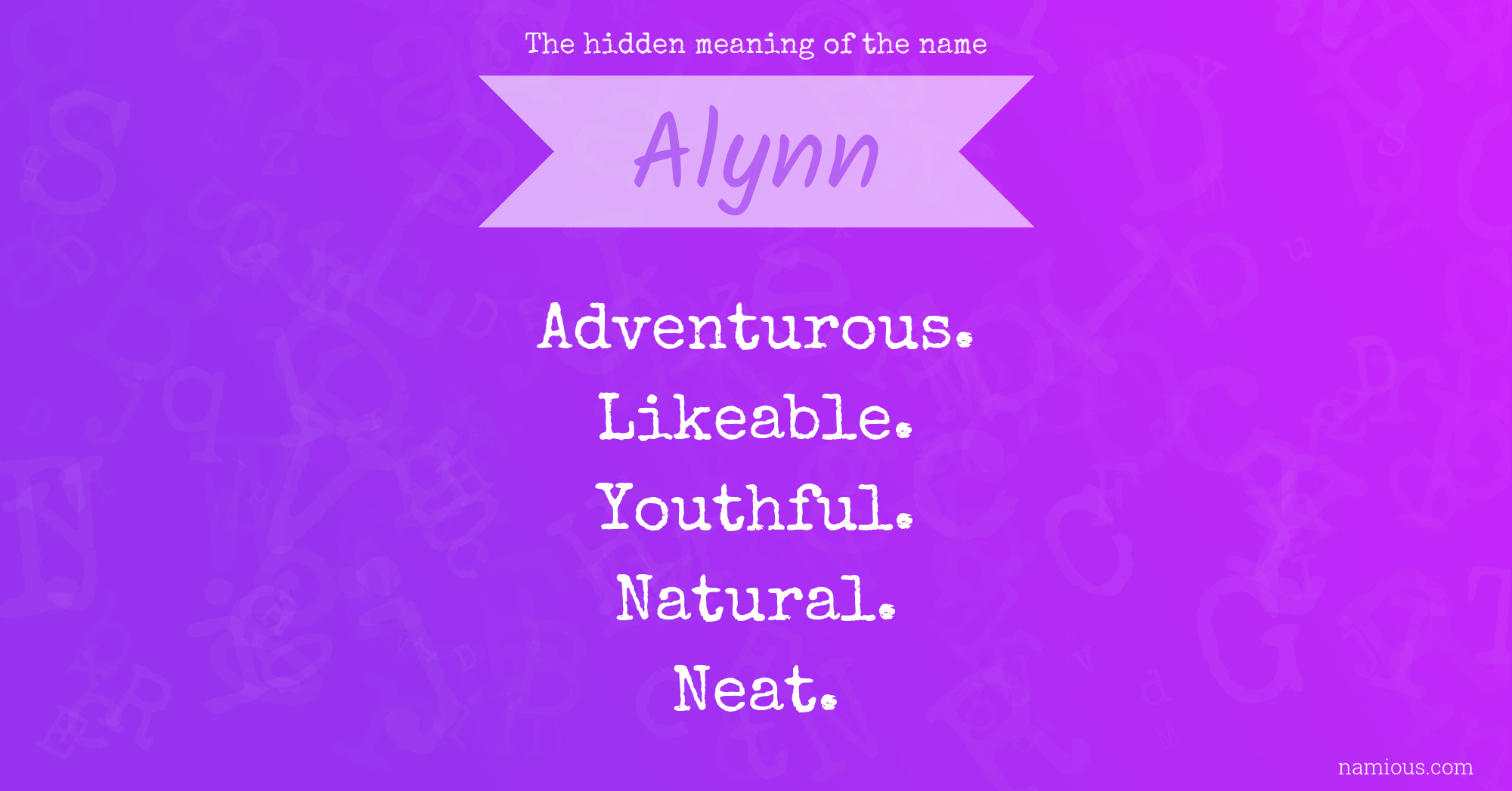 The hidden meaning of the name Alynn