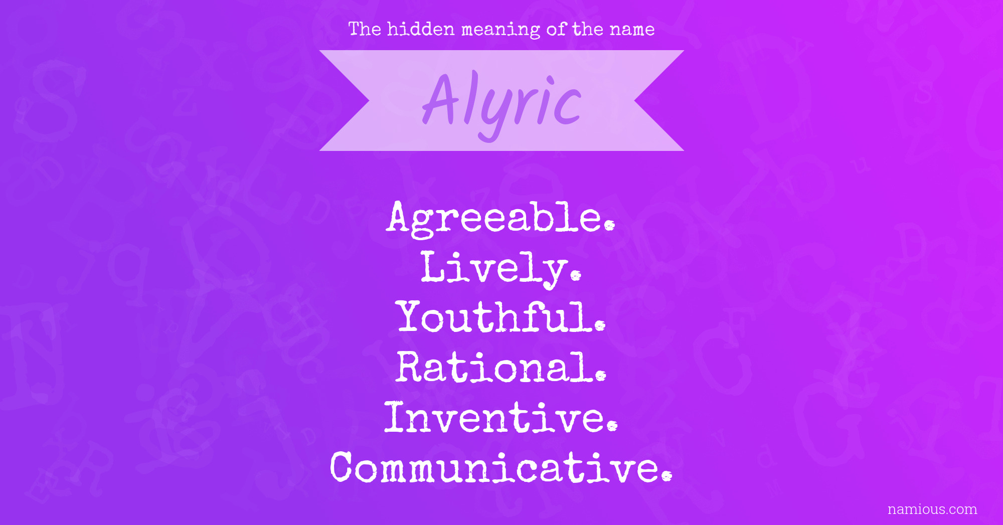 The hidden meaning of the name Alyric