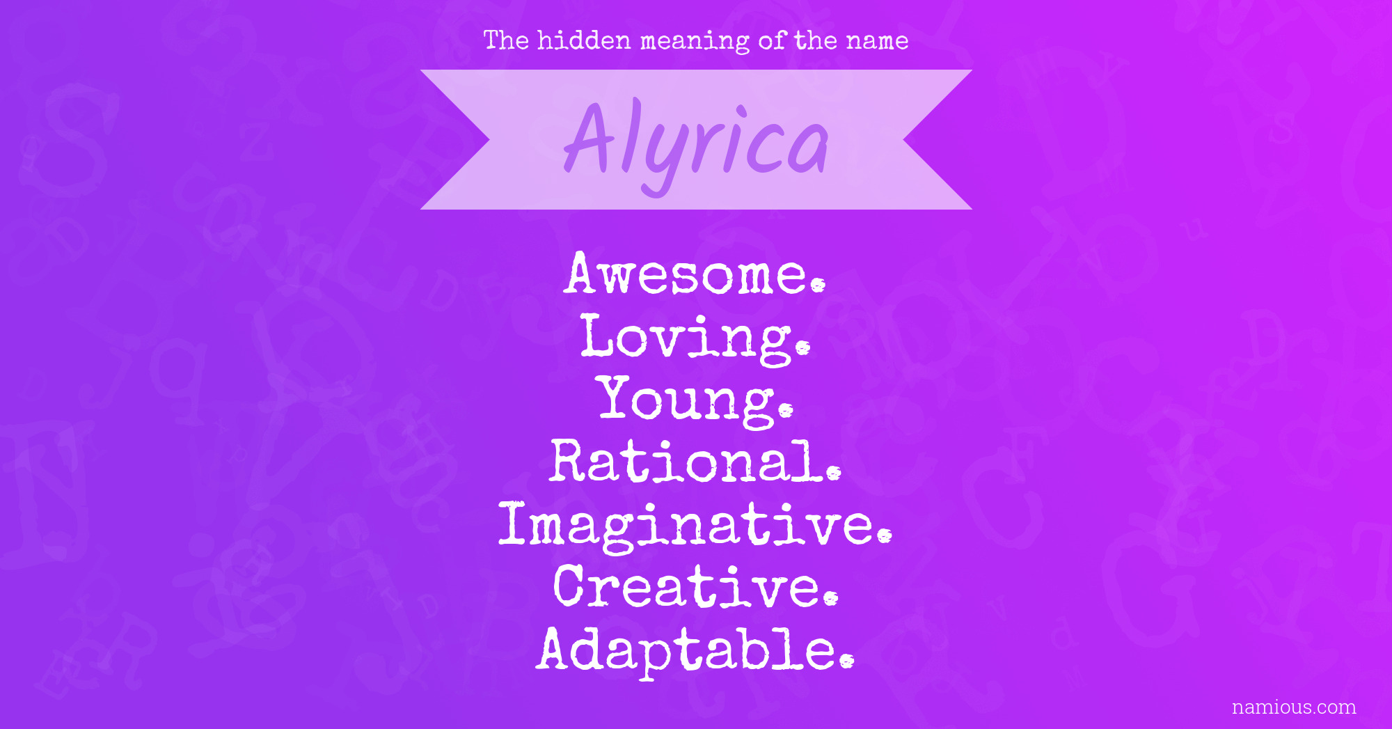 The hidden meaning of the name Alyrica