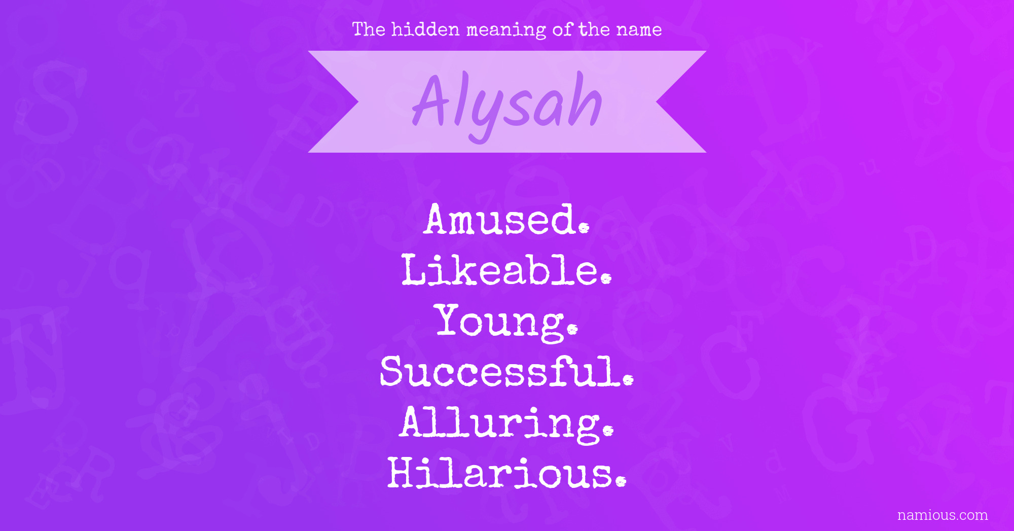 The hidden meaning of the name Alysah