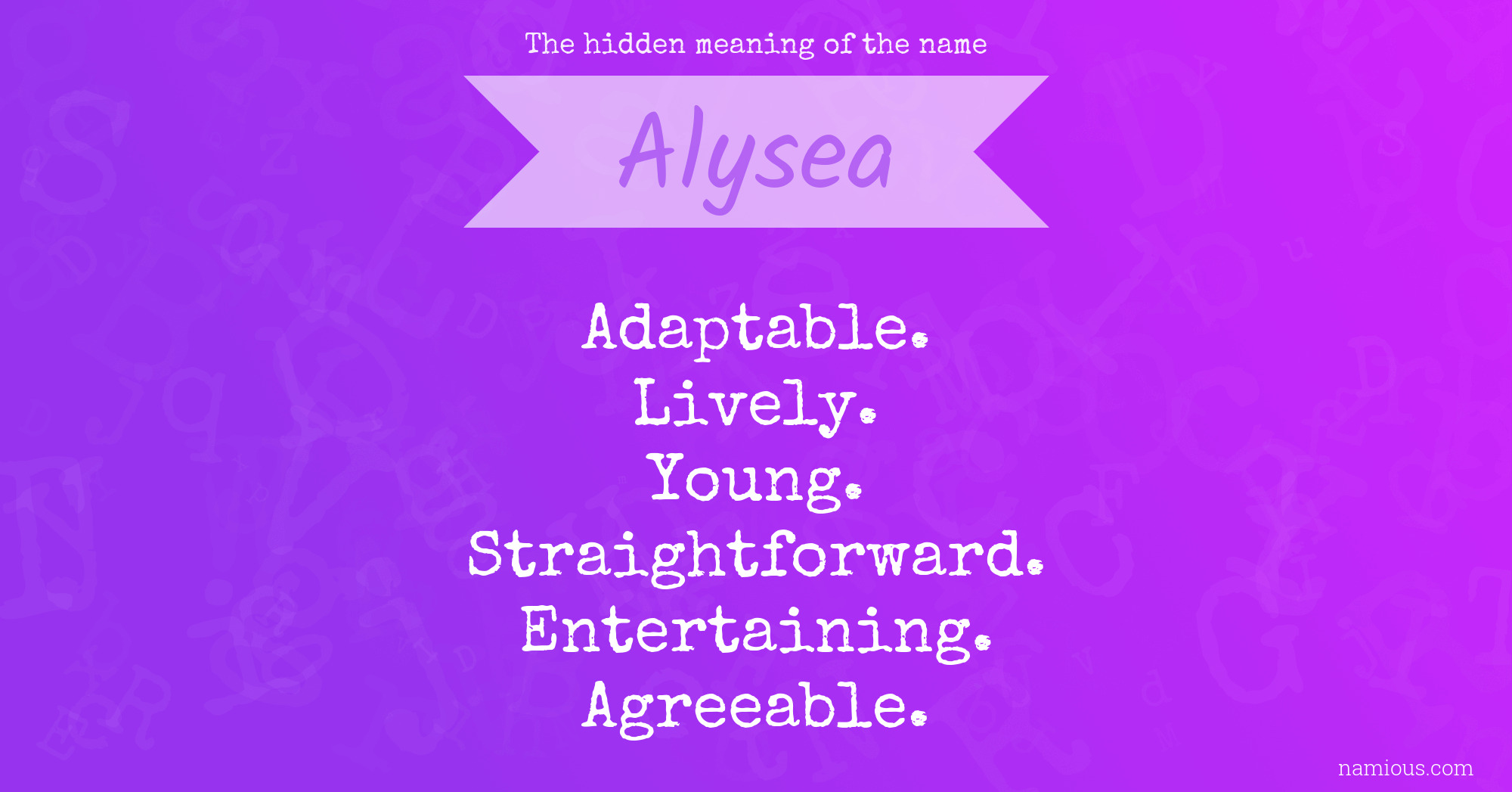 The hidden meaning of the name Alysea