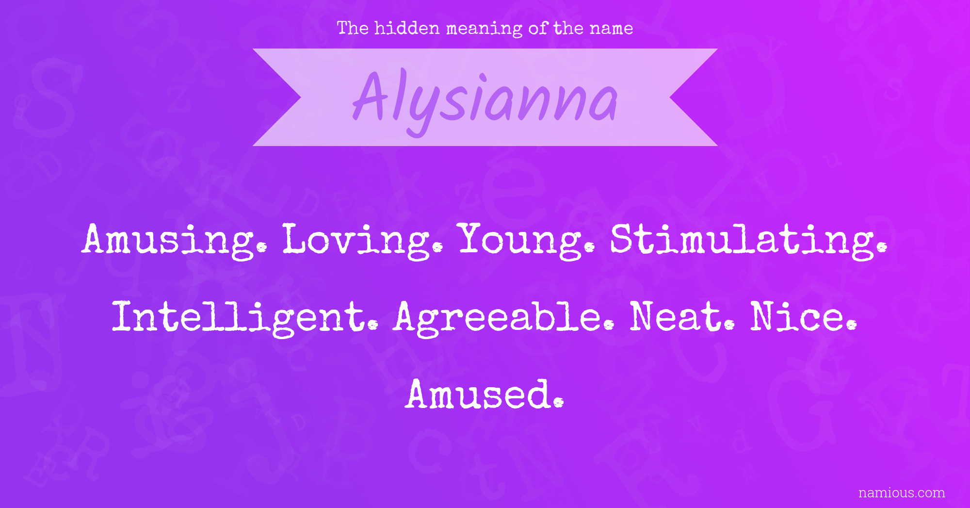 The hidden meaning of the name Alysianna