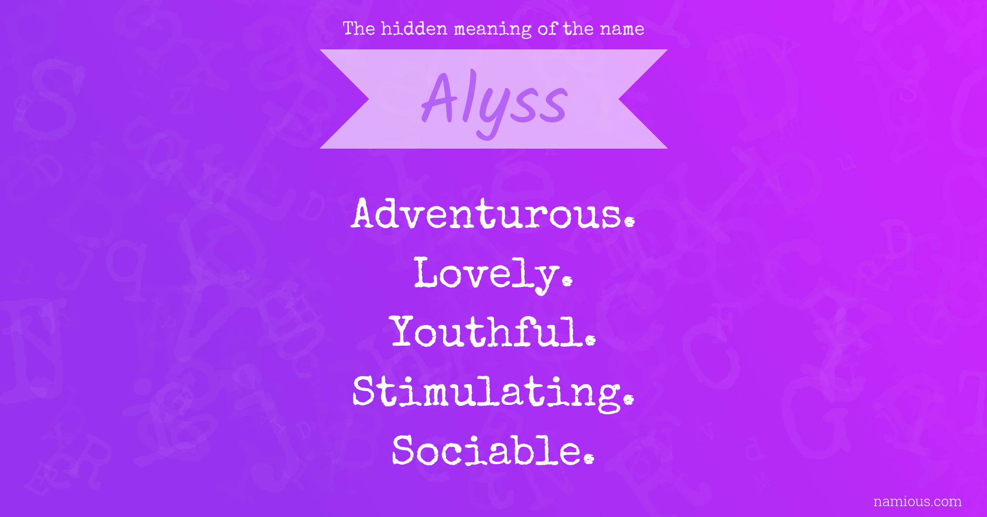 The hidden meaning of the name Alyss