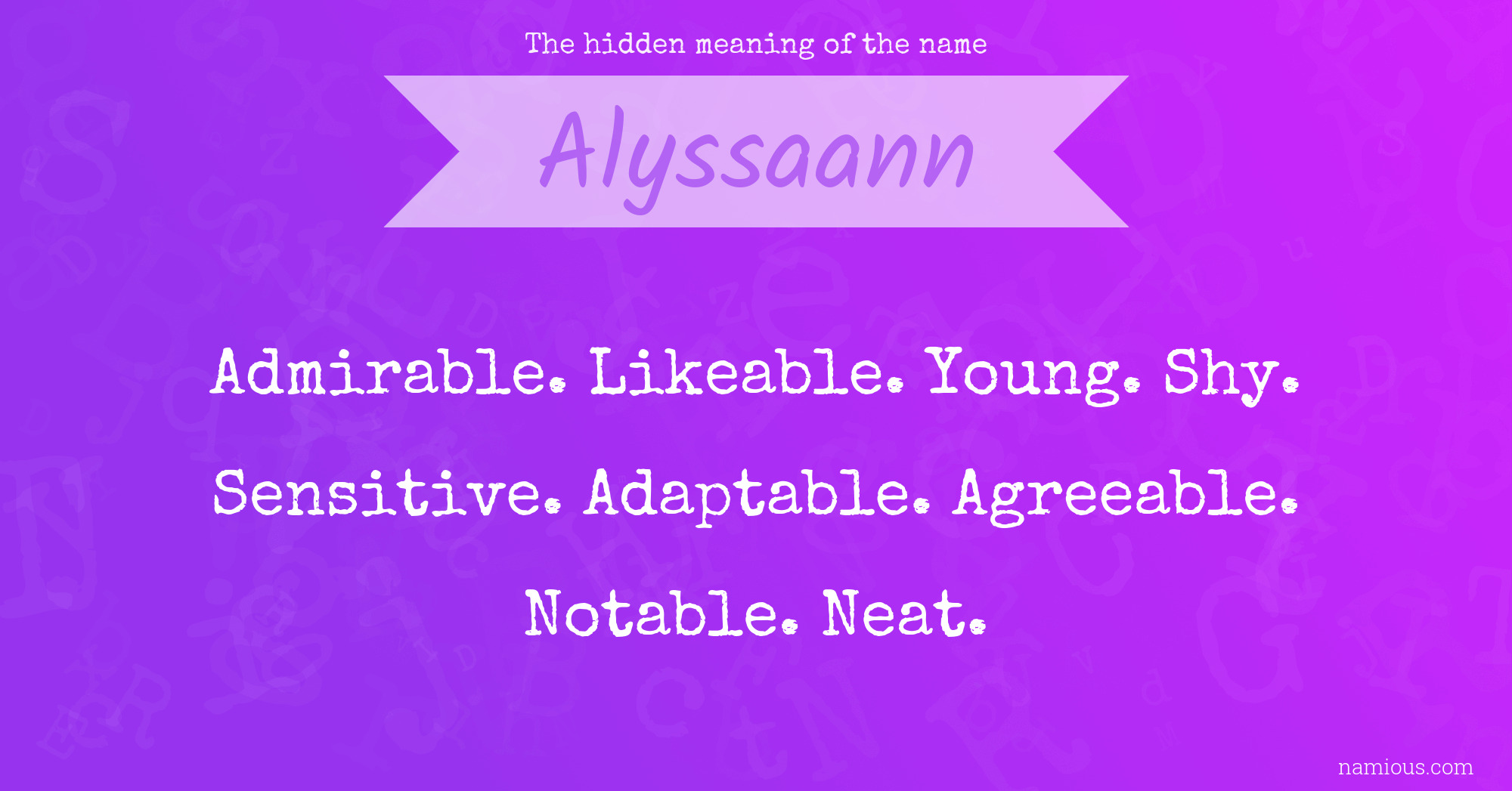 The hidden meaning of the name Alyssaann