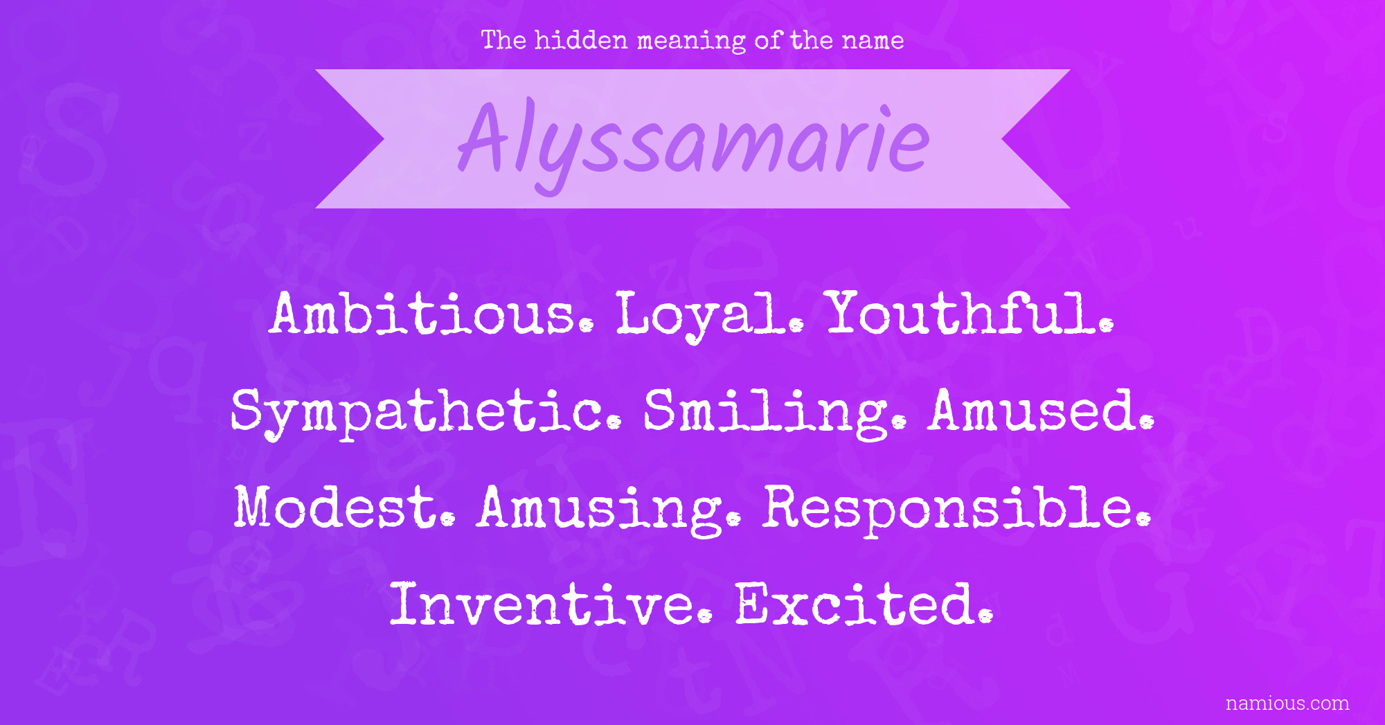 The hidden meaning of the name Alyssamarie