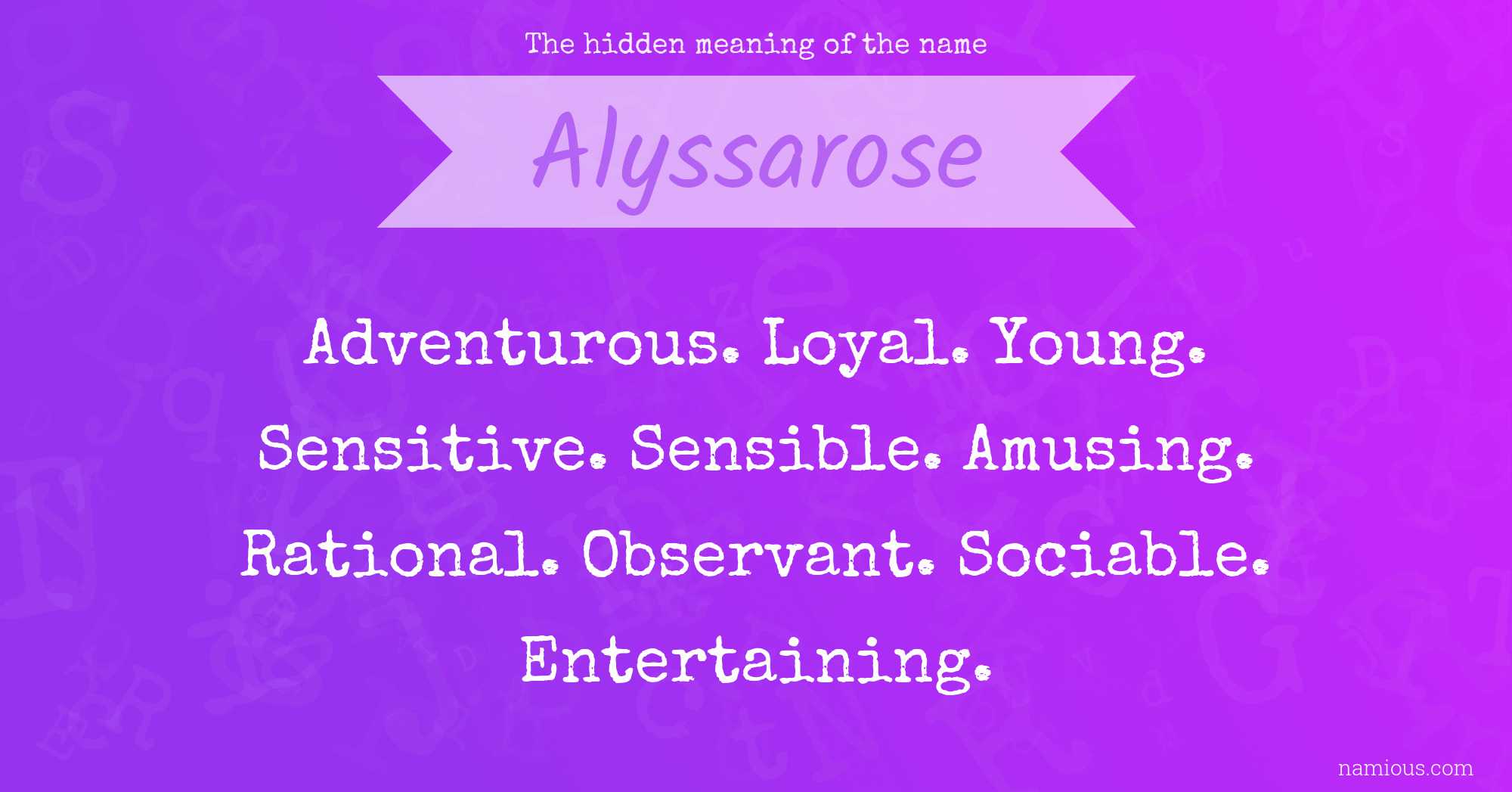 The hidden meaning of the name Alyssarose