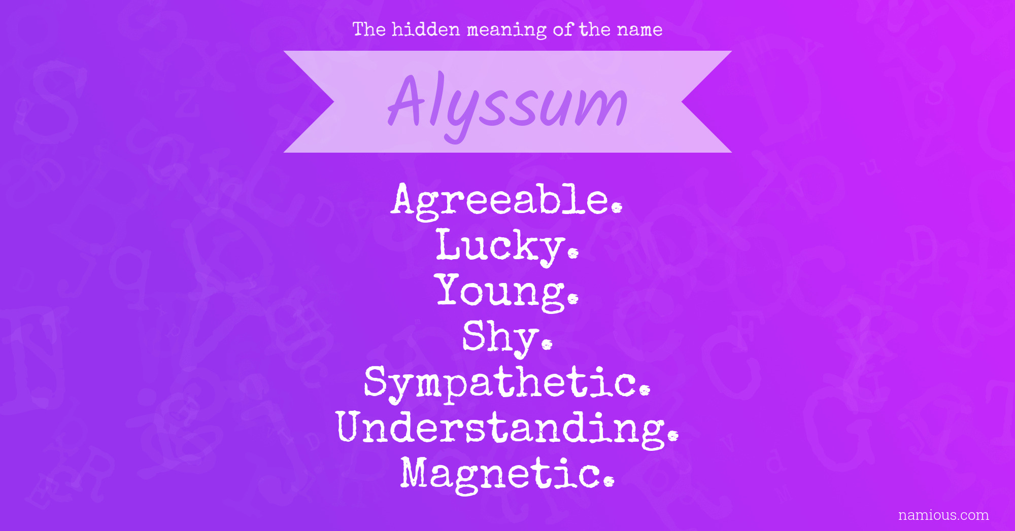 The hidden meaning of the name Alyssum