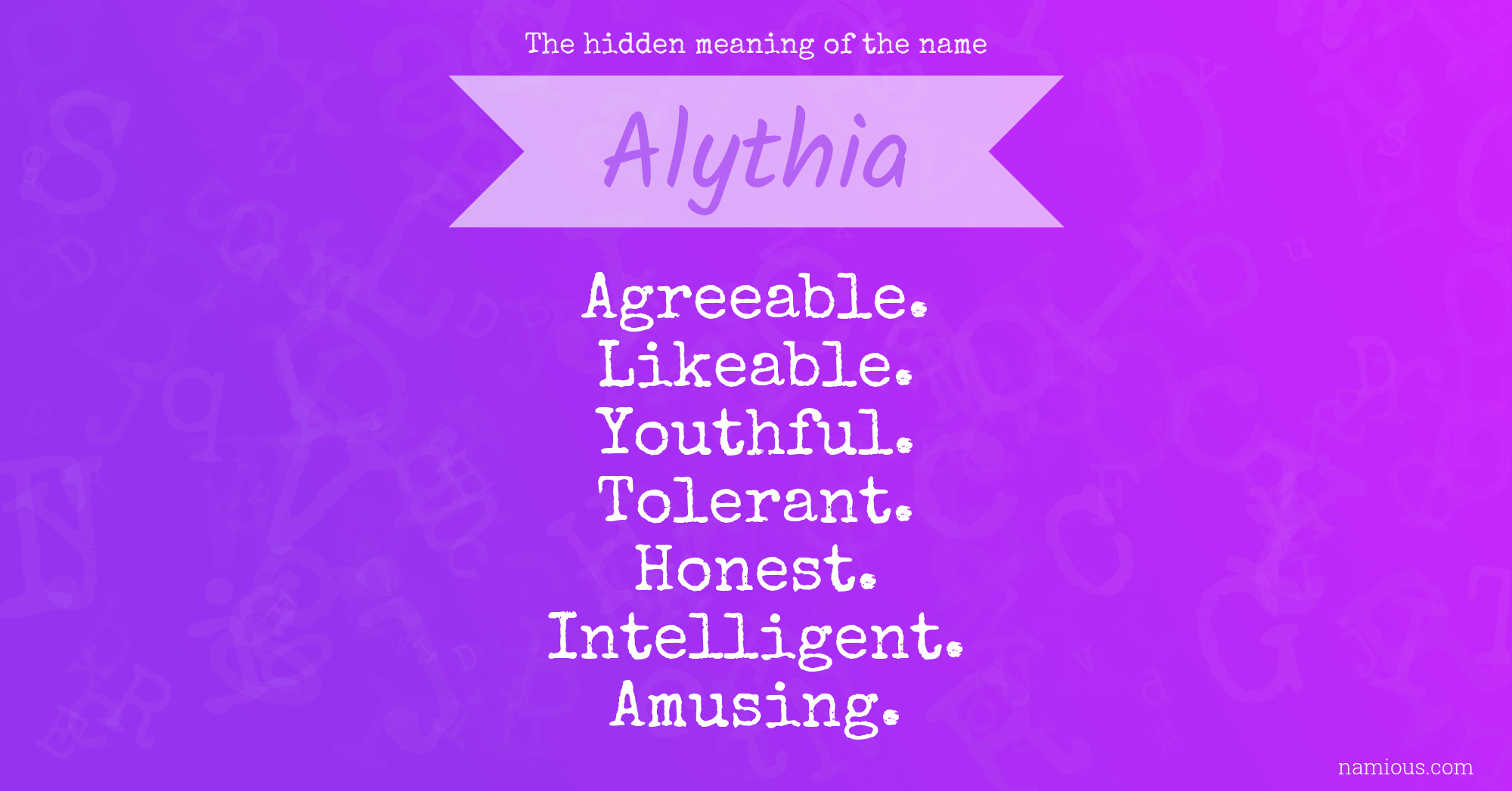 The hidden meaning of the name Alythia