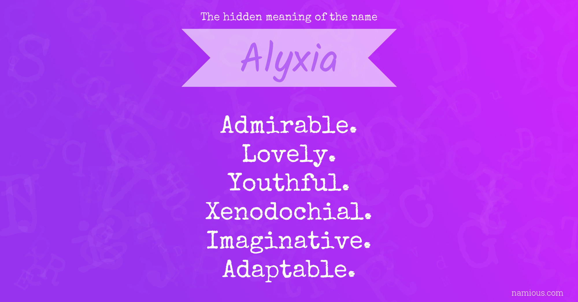 The hidden meaning of the name Alyxia