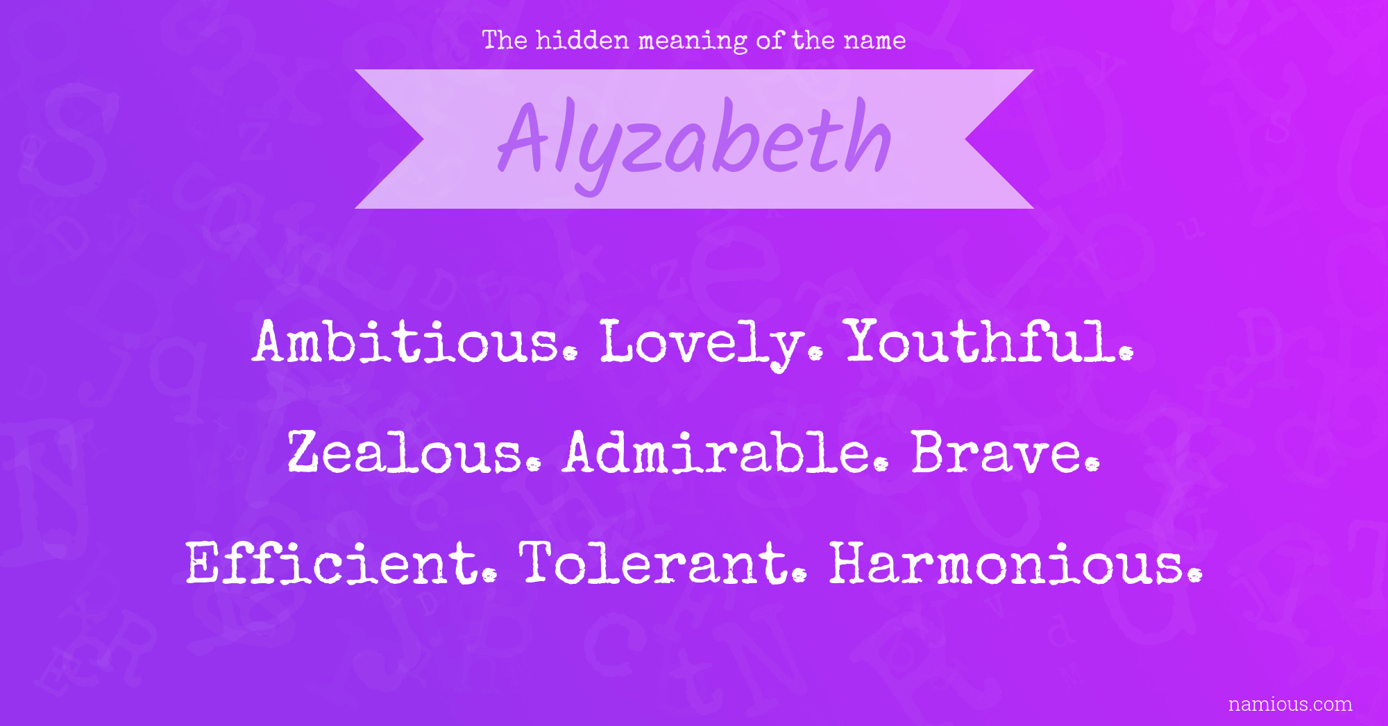 The hidden meaning of the name Alyzabeth