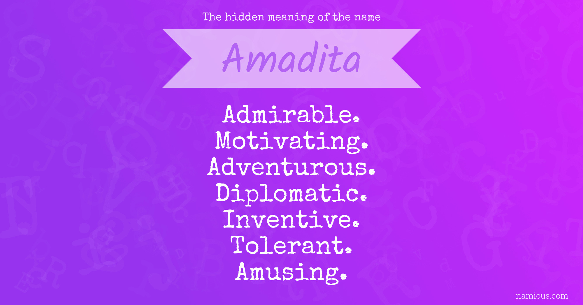 The hidden meaning of the name Amadita