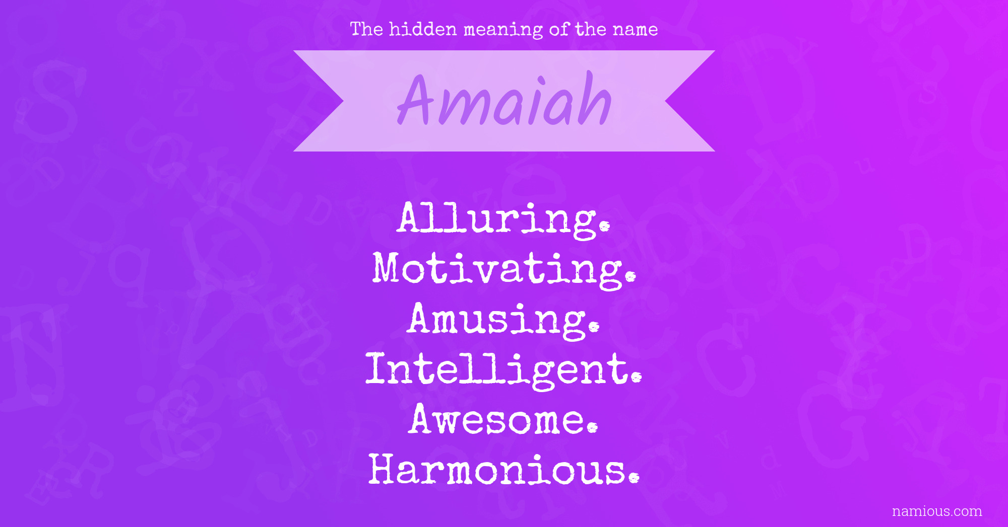 The hidden meaning of the name Amaiah