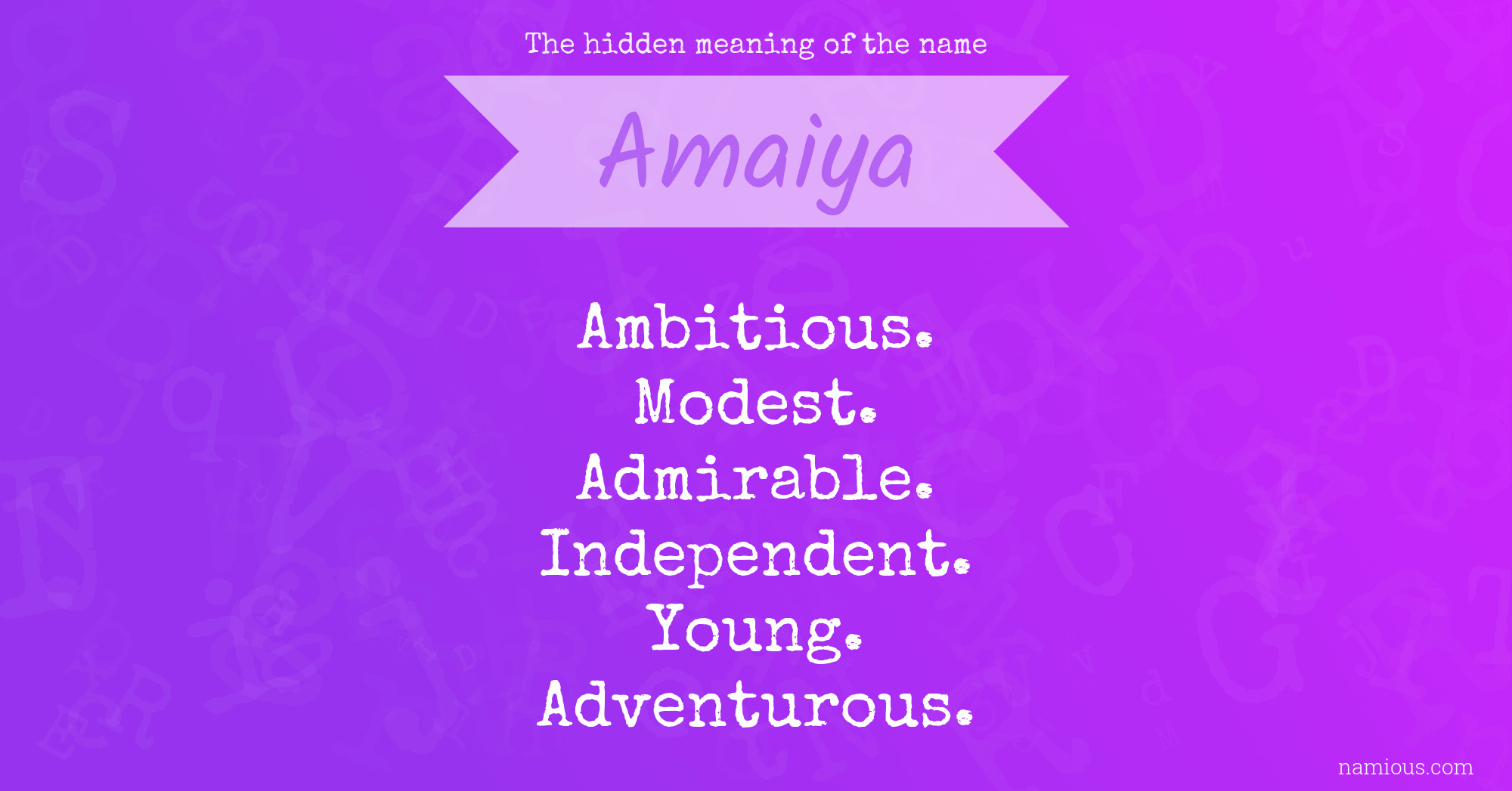 The hidden meaning of the name Amaiya