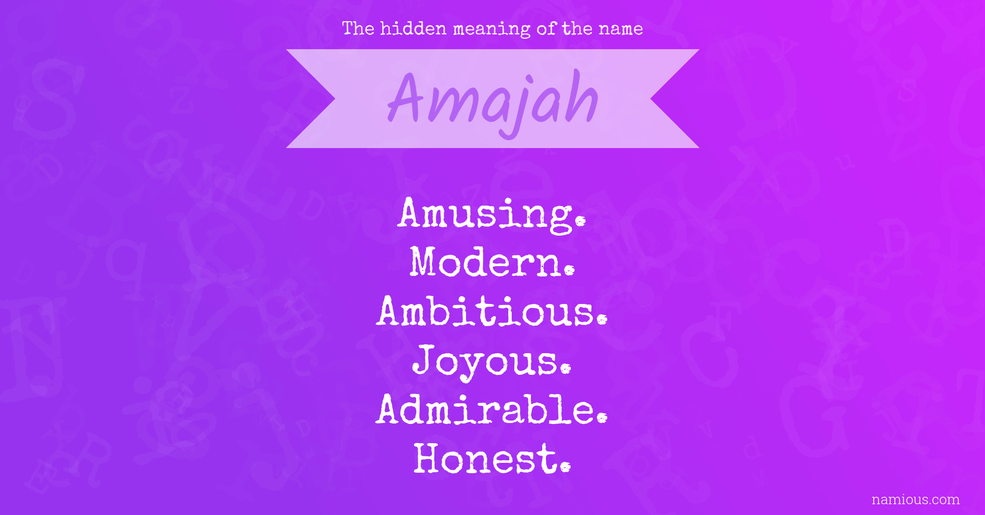 The hidden meaning of the name Amajah