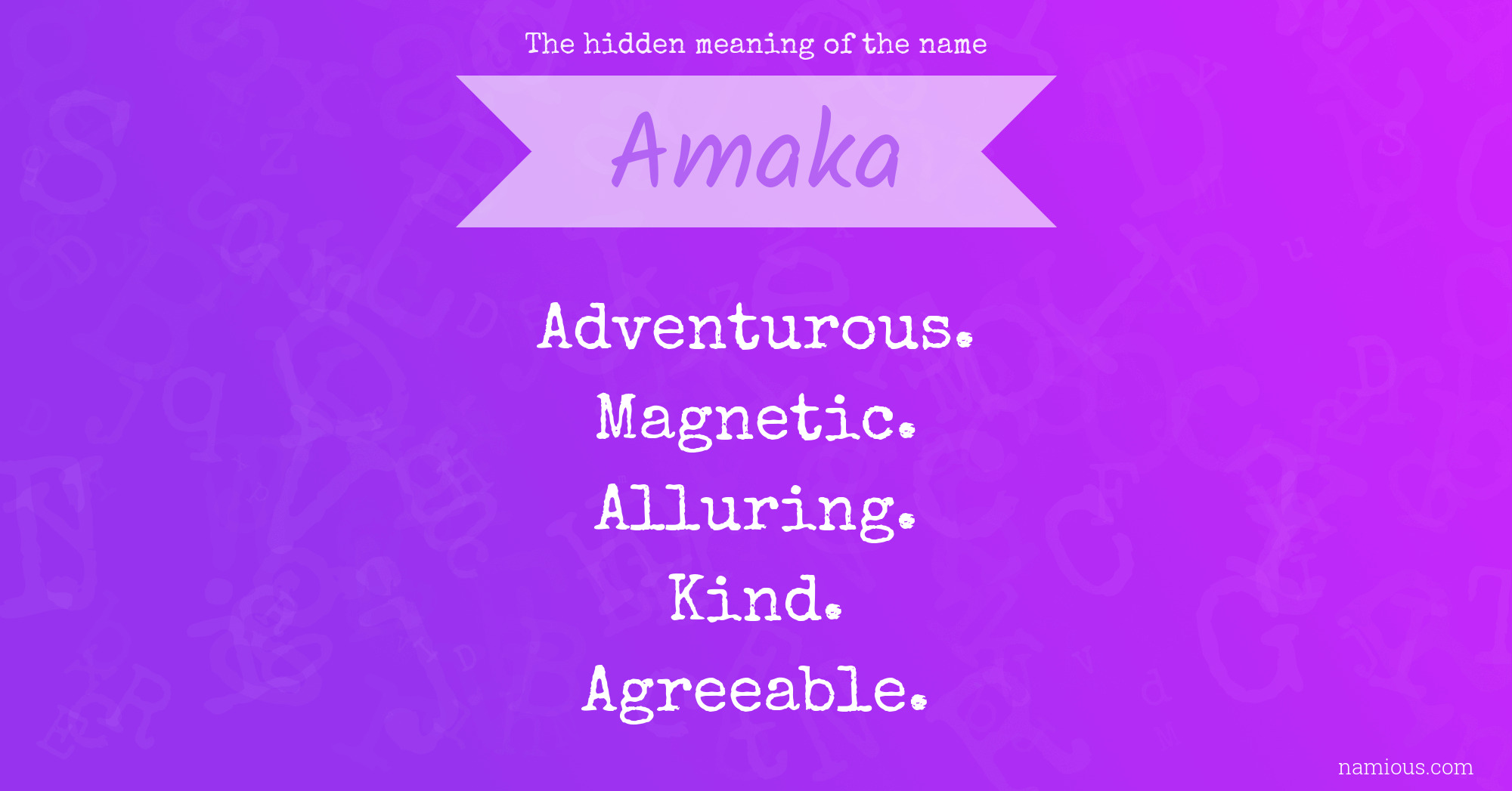 The hidden meaning of the name Amaka