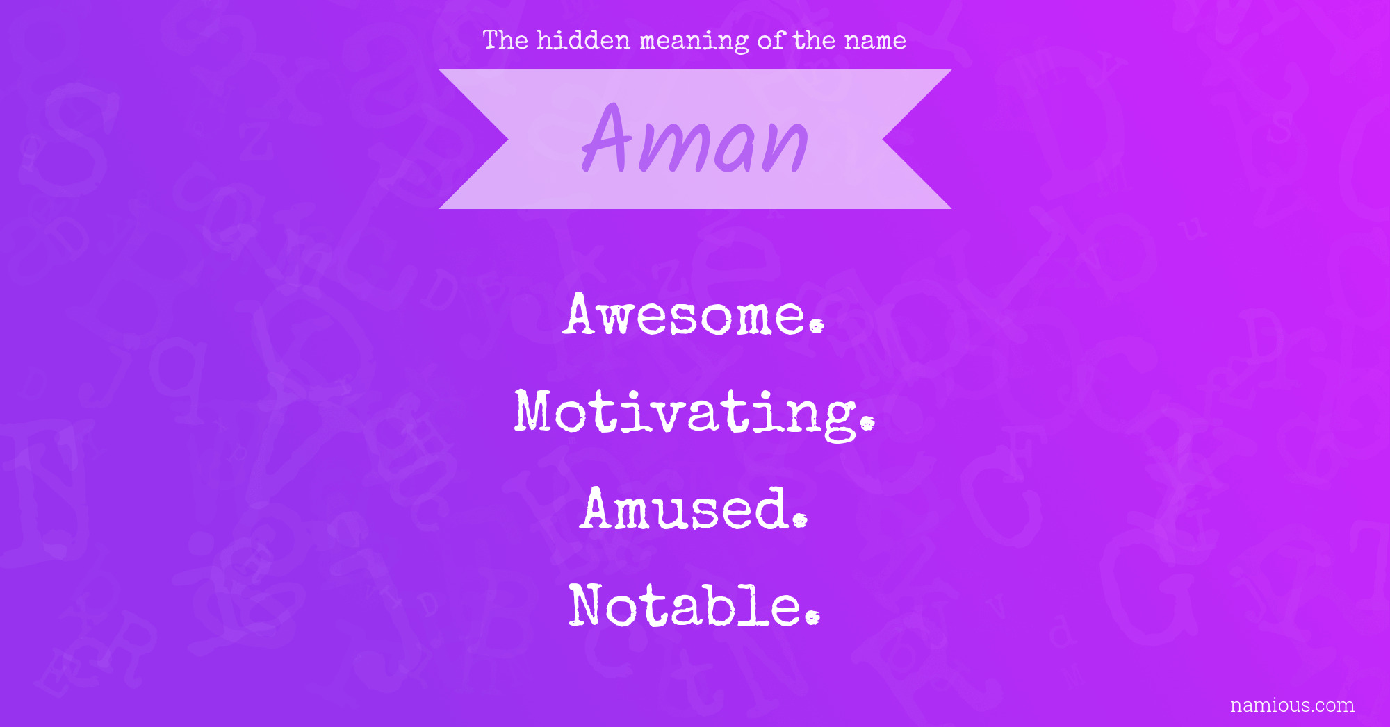 The hidden meaning of the name Aman