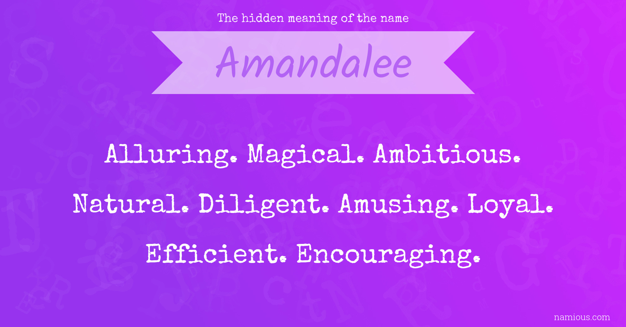 The hidden meaning of the name Amandalee