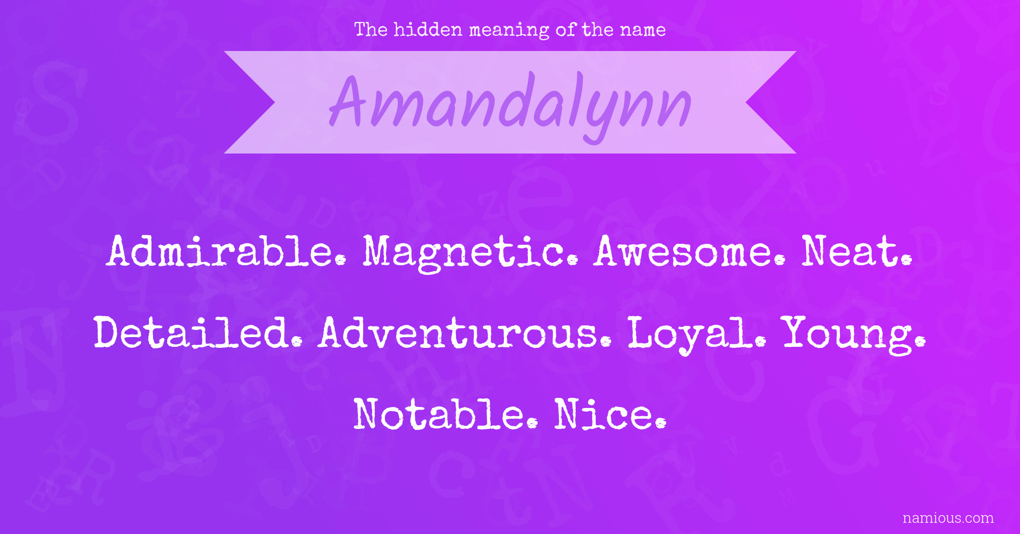 The hidden meaning of the name Amandalynn