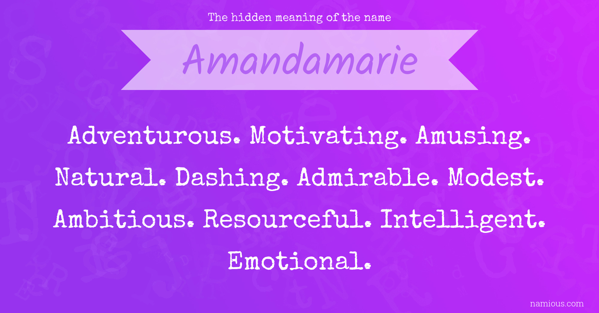 The hidden meaning of the name Amandamarie