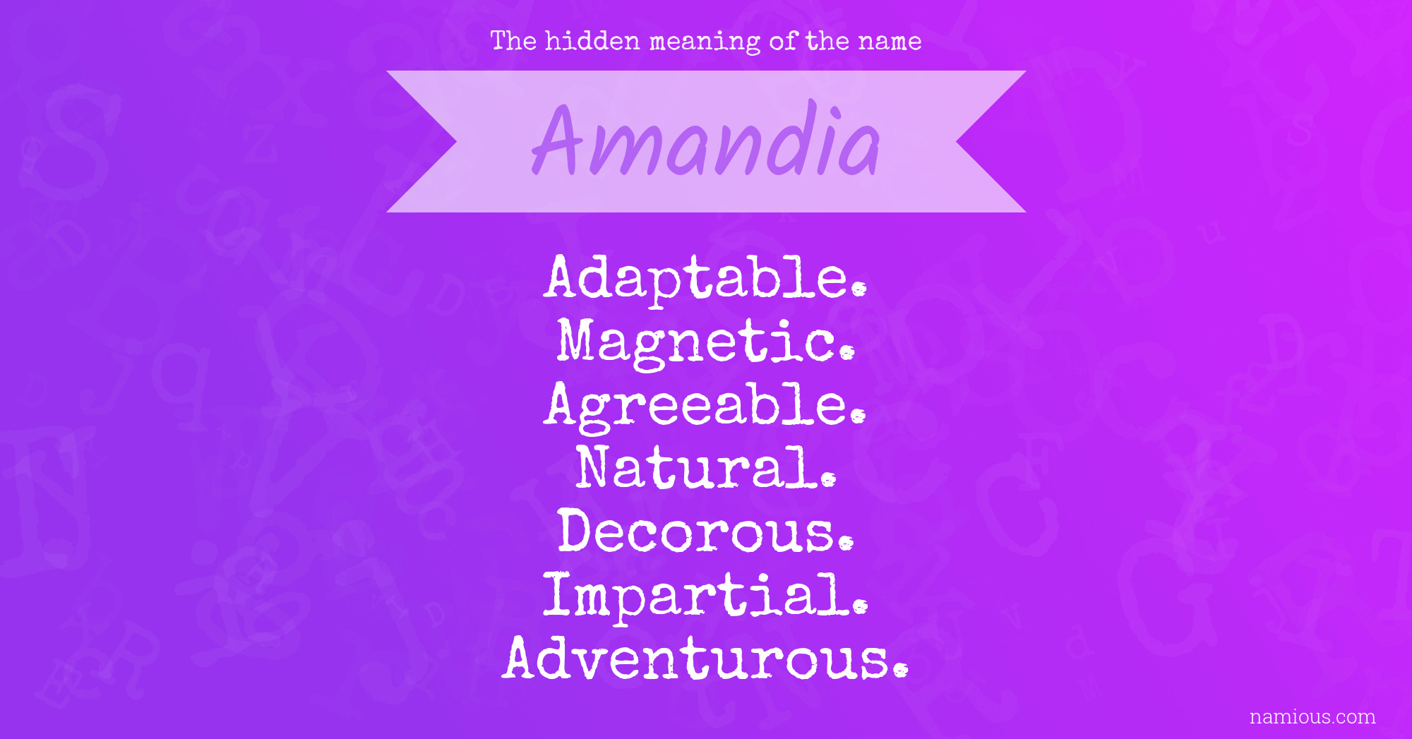 The hidden meaning of the name Amandia