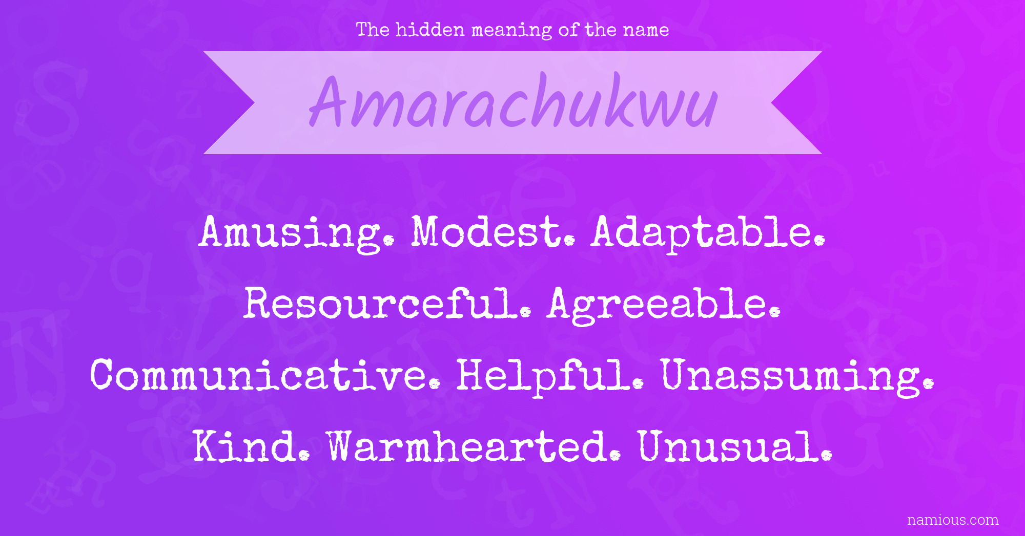 The hidden meaning of the name Amarachukwu