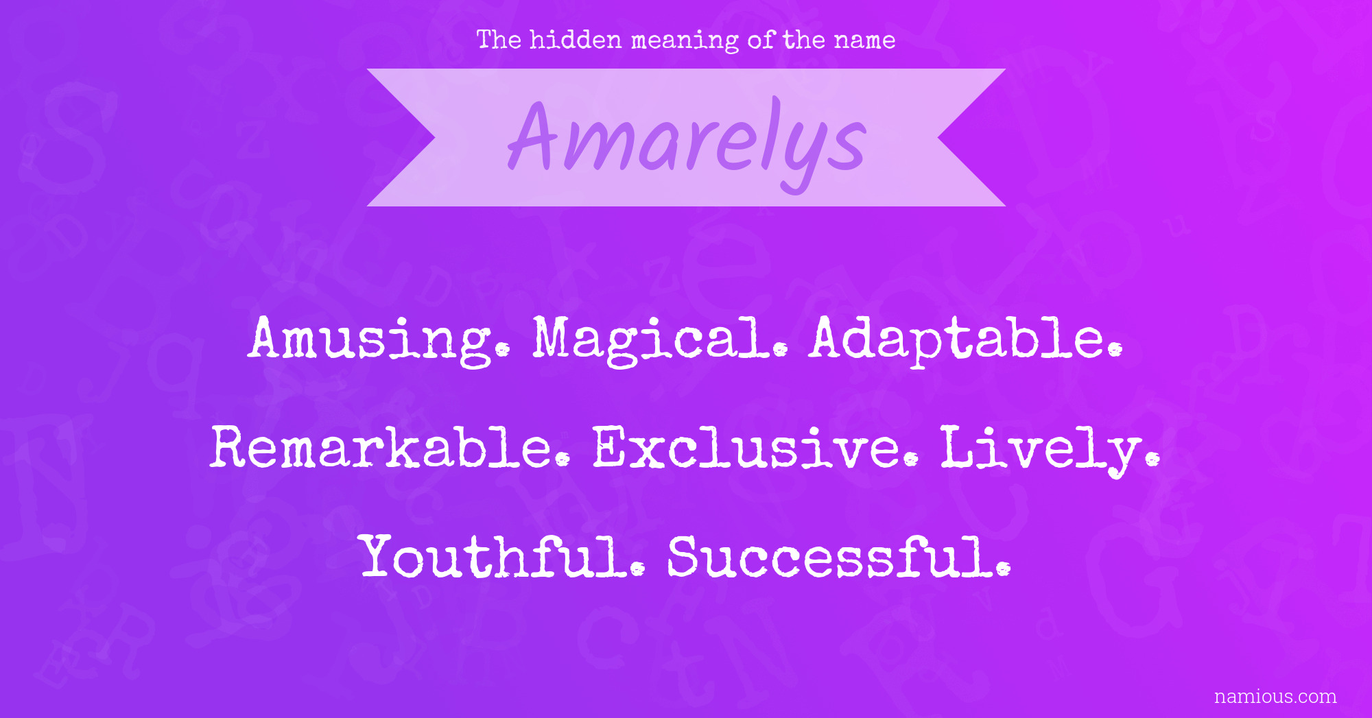 The hidden meaning of the name Amarelys