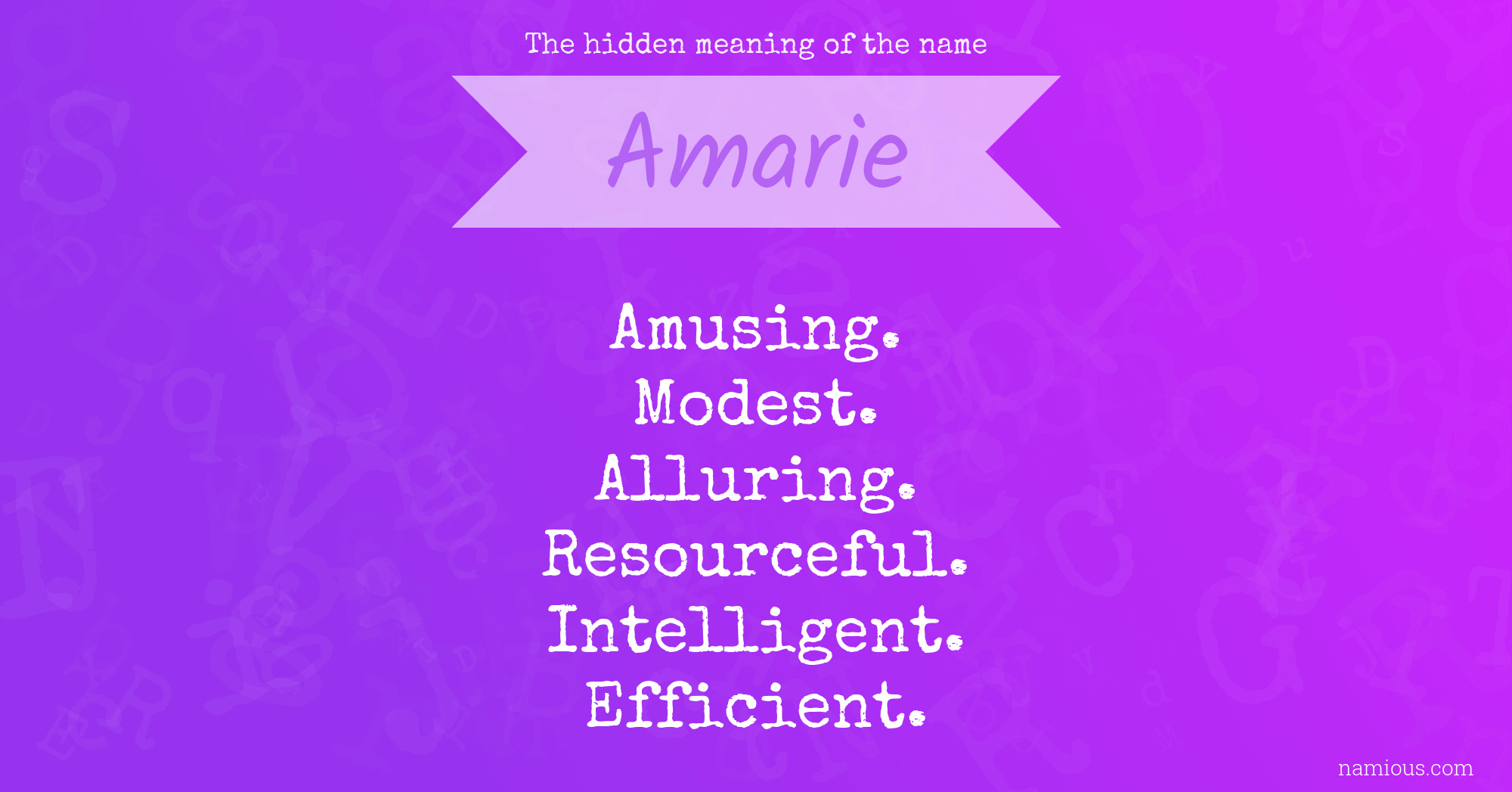 The hidden meaning of the name Amarie