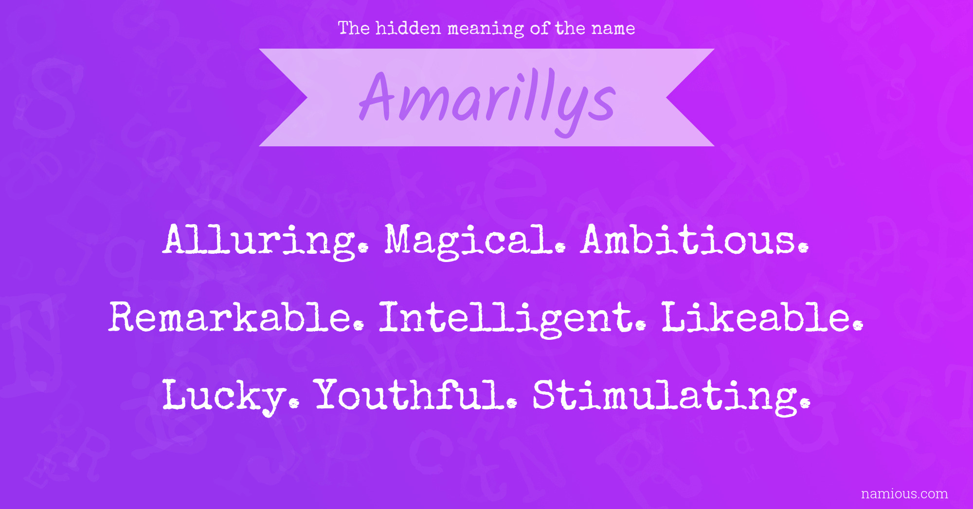 The hidden meaning of the name Amarillys