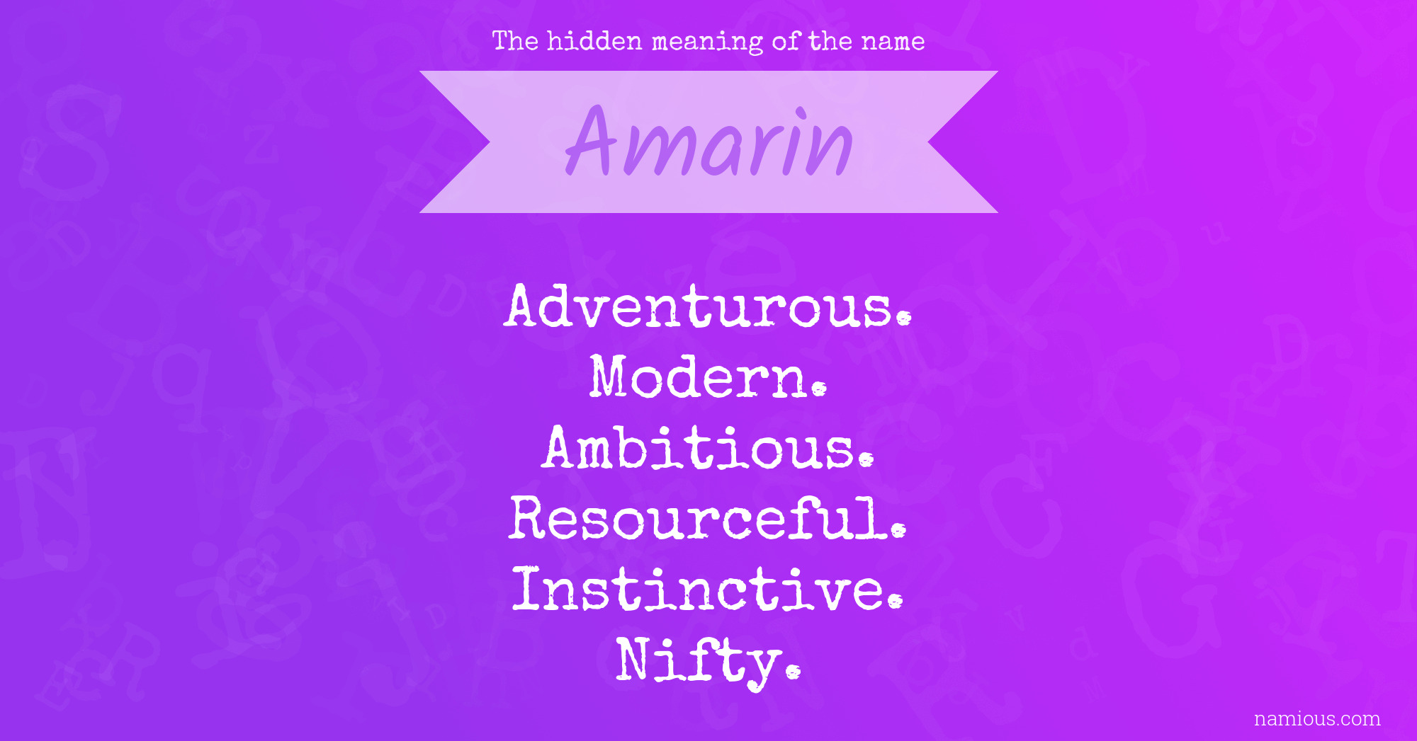 The hidden meaning of the name Amarin