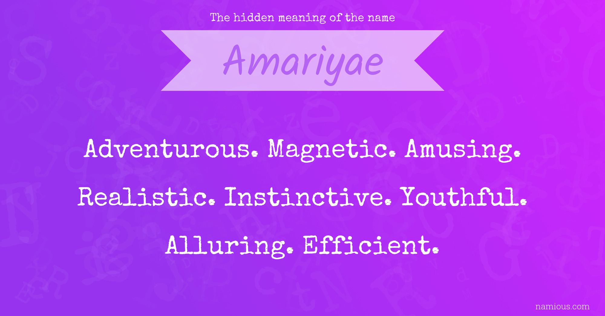 The hidden meaning of the name Amariyae